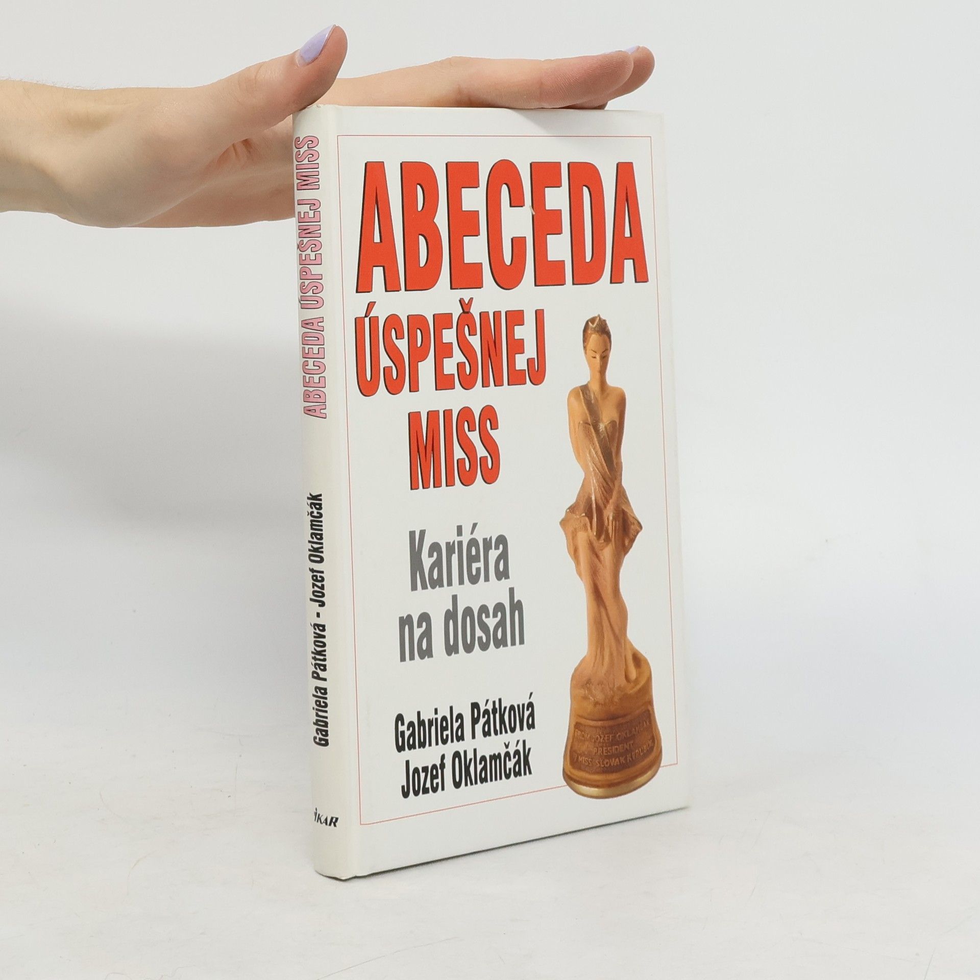 Gabriela Patková Abeceda úspešnej Miss