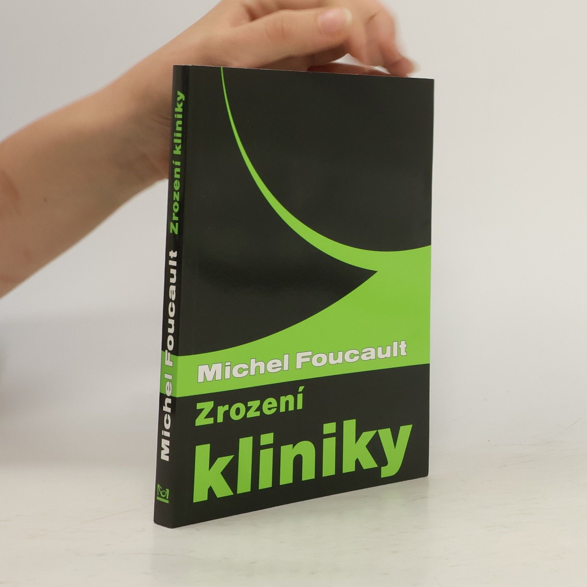 Michel Foucault Zrození kliniky