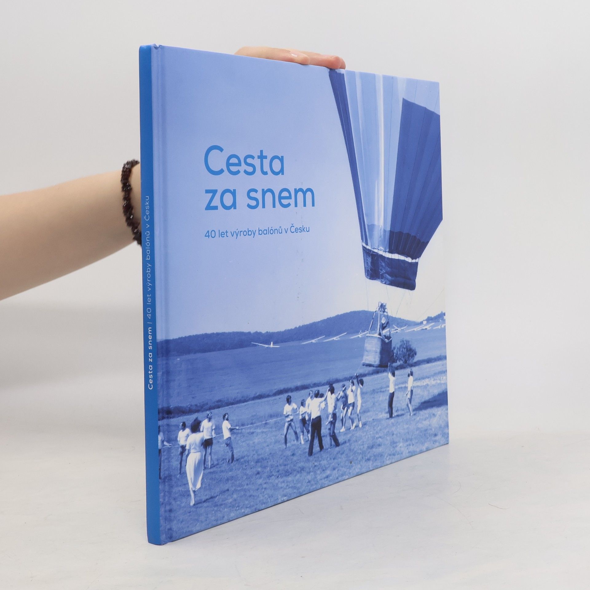 Radim Poláček Cesta za snem. 40 let výroby balónů v Česku