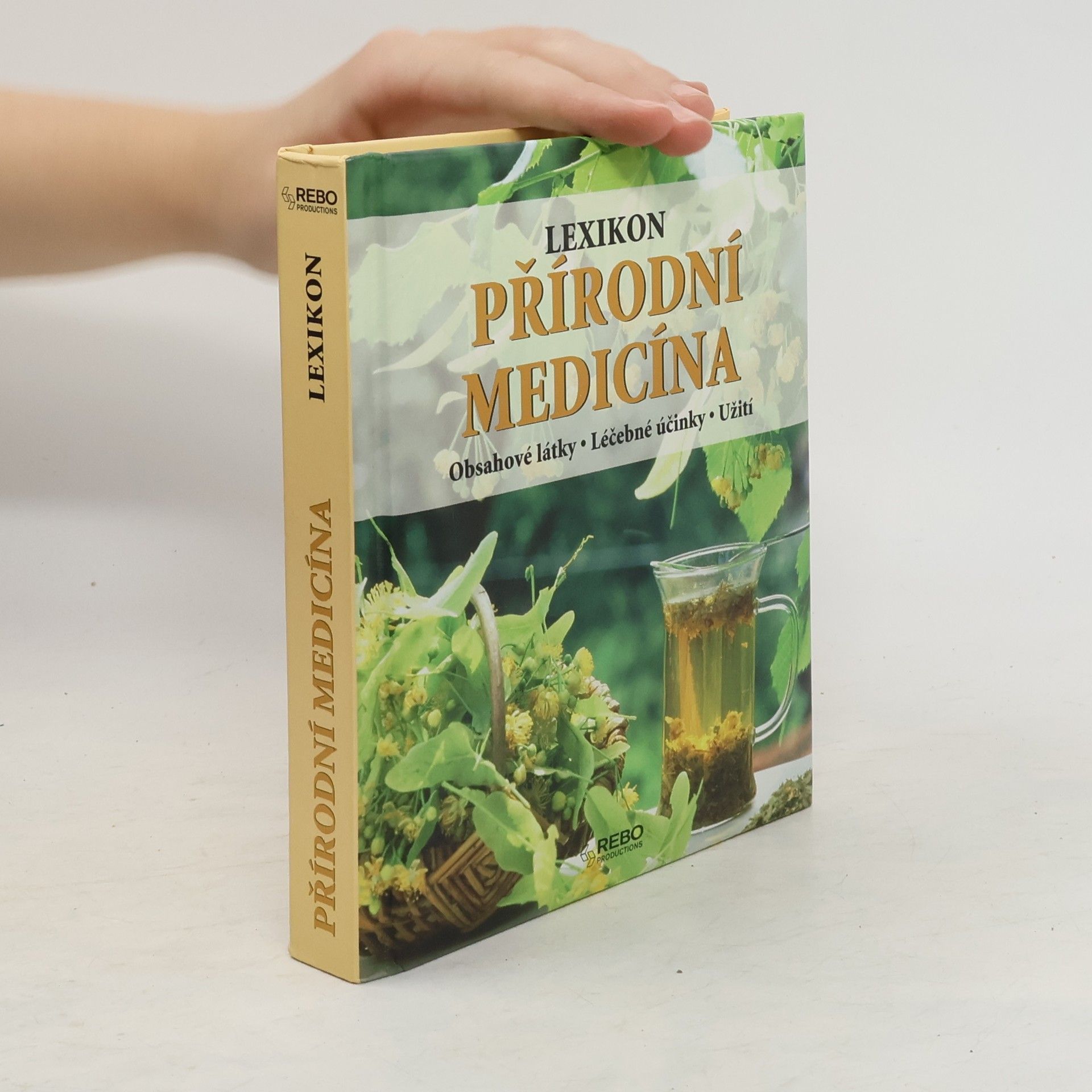 Anne Iburg Přírodní medicína : lexikon : obsahové látky, léčebné účinky, užití