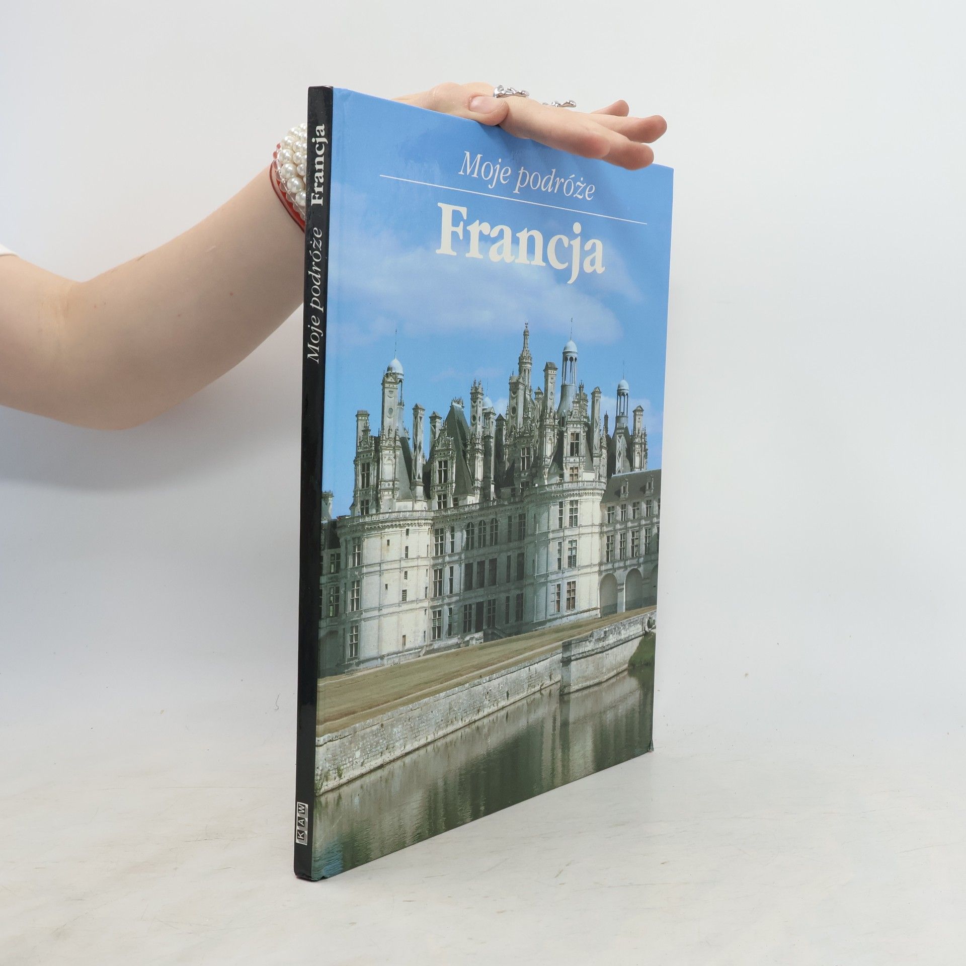 Collectif d'auteurs Moje podróze Francja