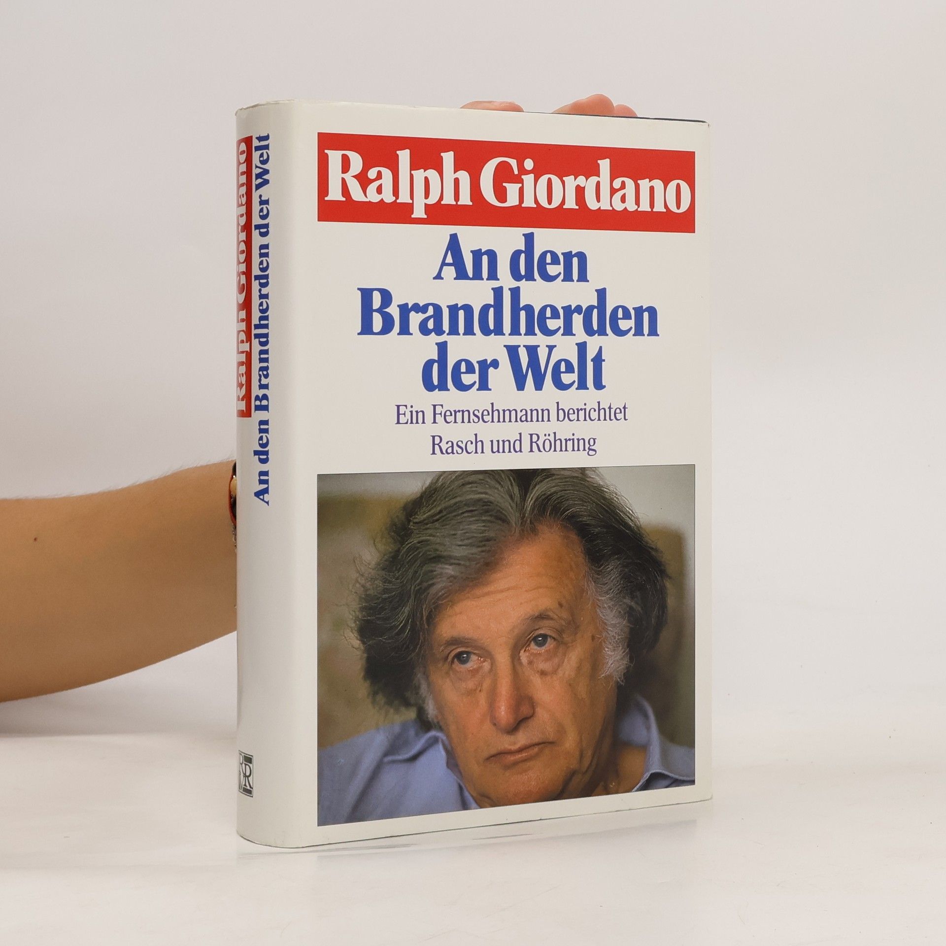 Ralph Giordano An den Brandherden der Welt