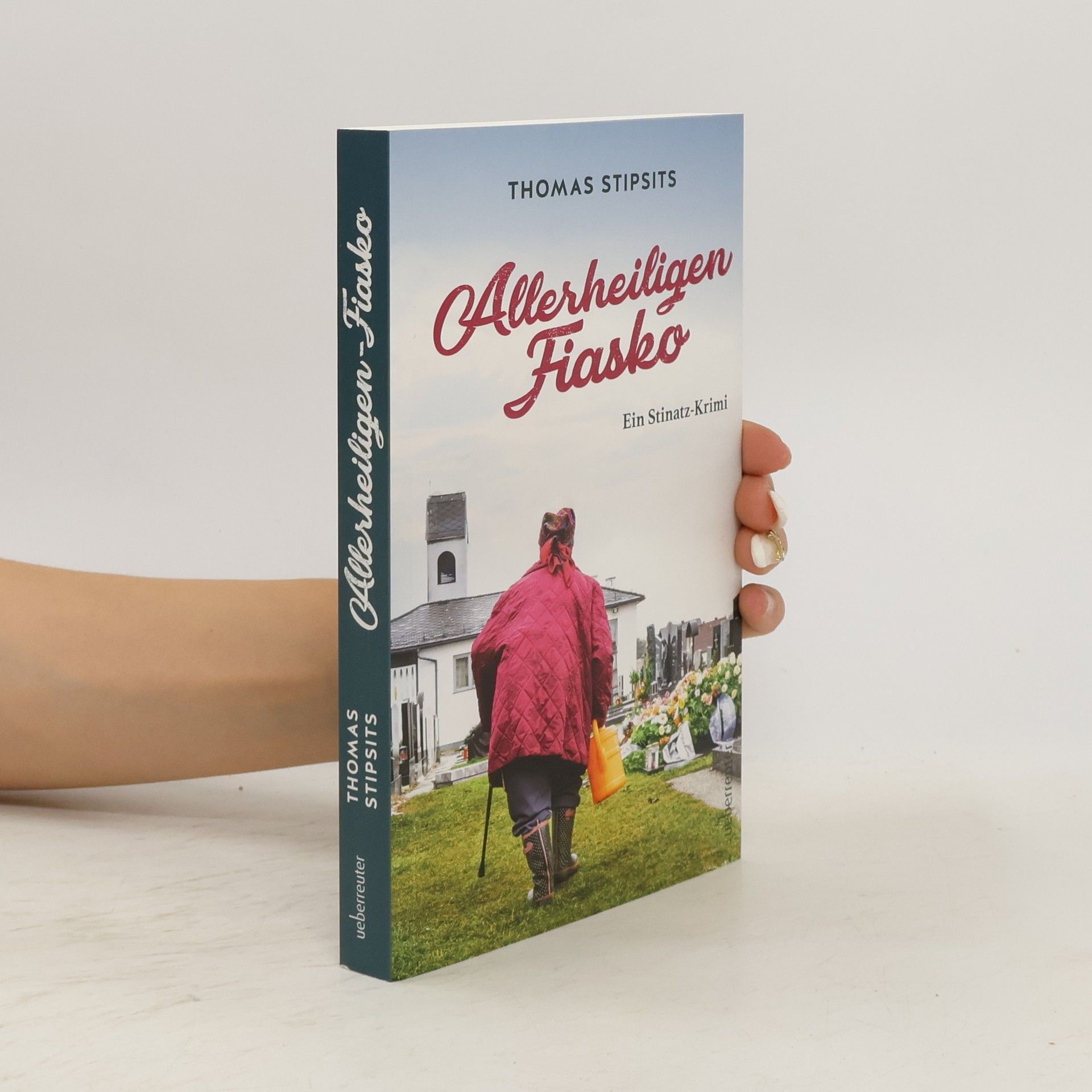 Thomas Stipsits Allerheiligen-Fiasko. Ein Stinatz-Krimi