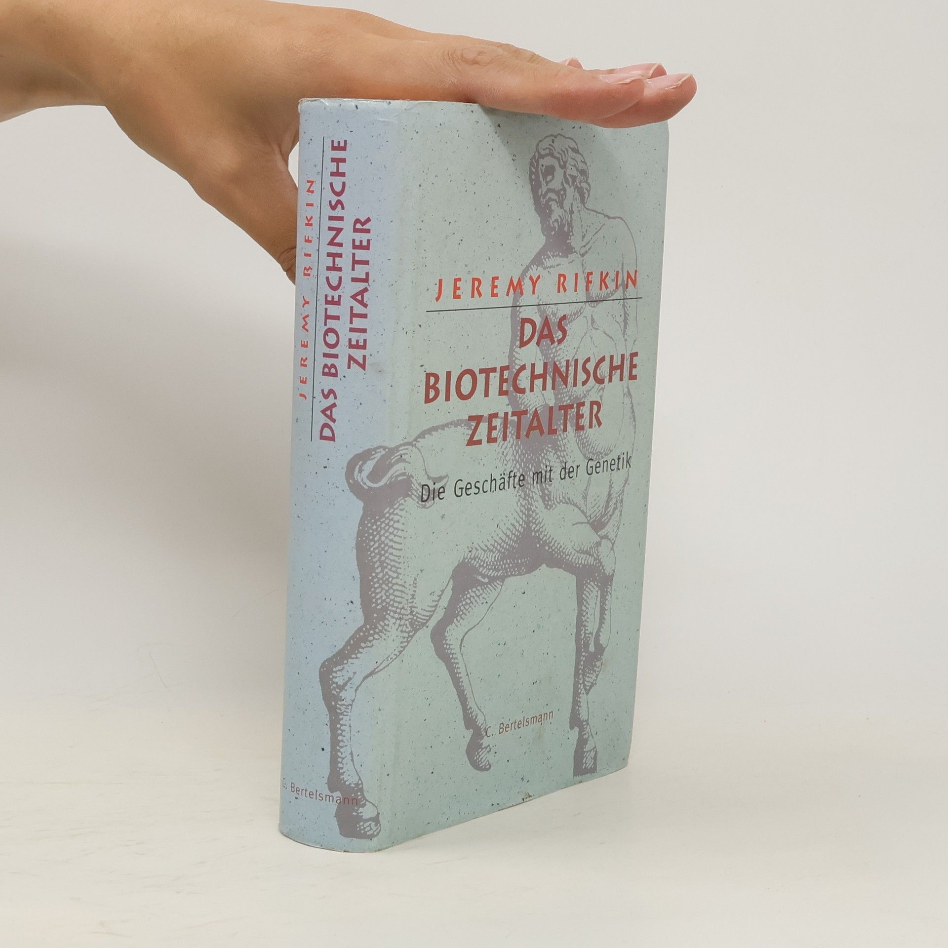 Jeremy Rifkin Das biotechnische Zeitalter