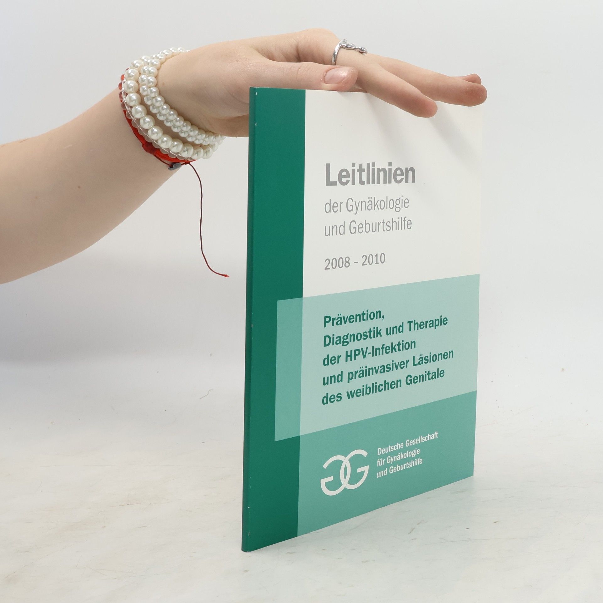 kolektiv Leitlinien der Gynäkologie und Gebursthilfe 2008-2010