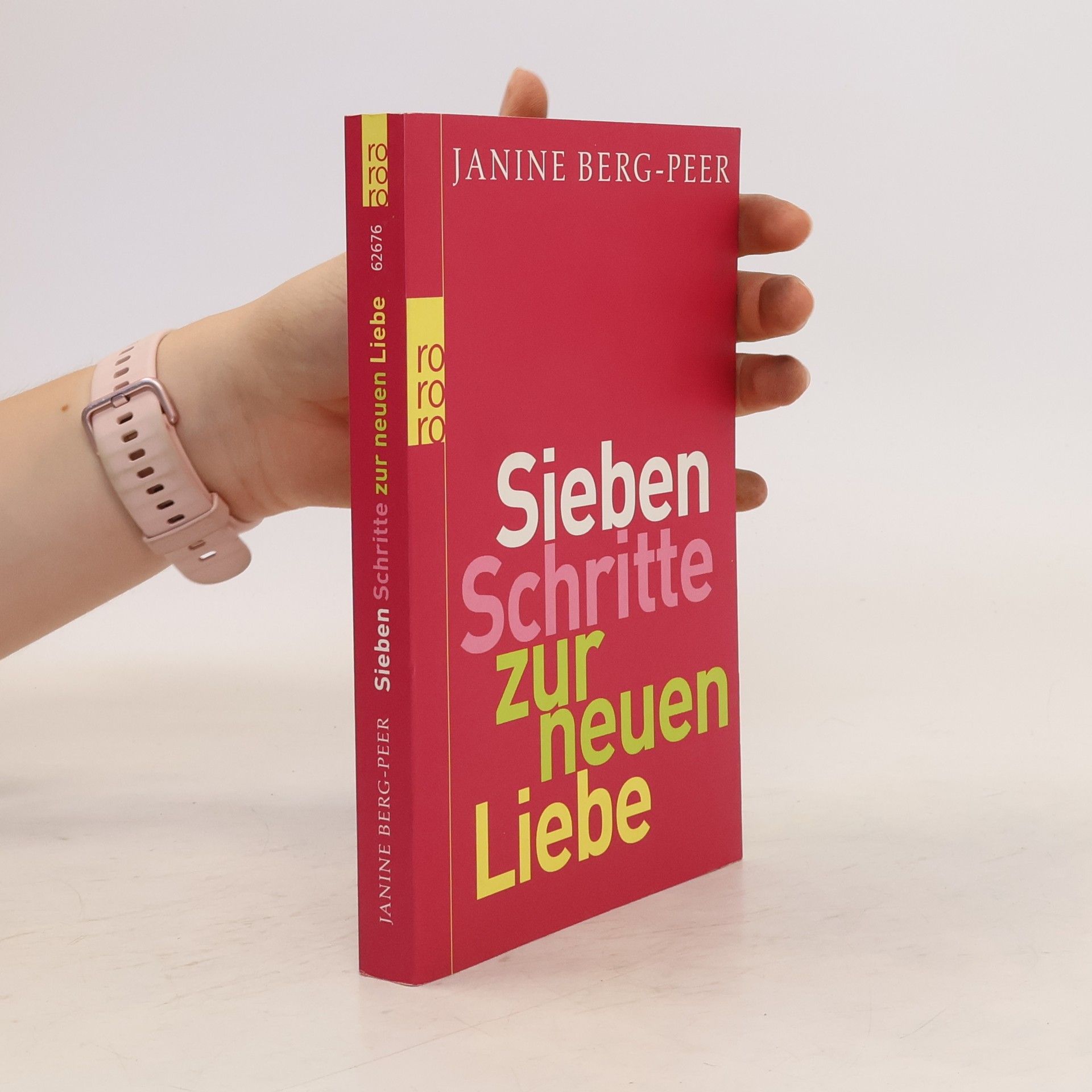Janine Berg Peer Sieben Schritte zur neuen Liebe