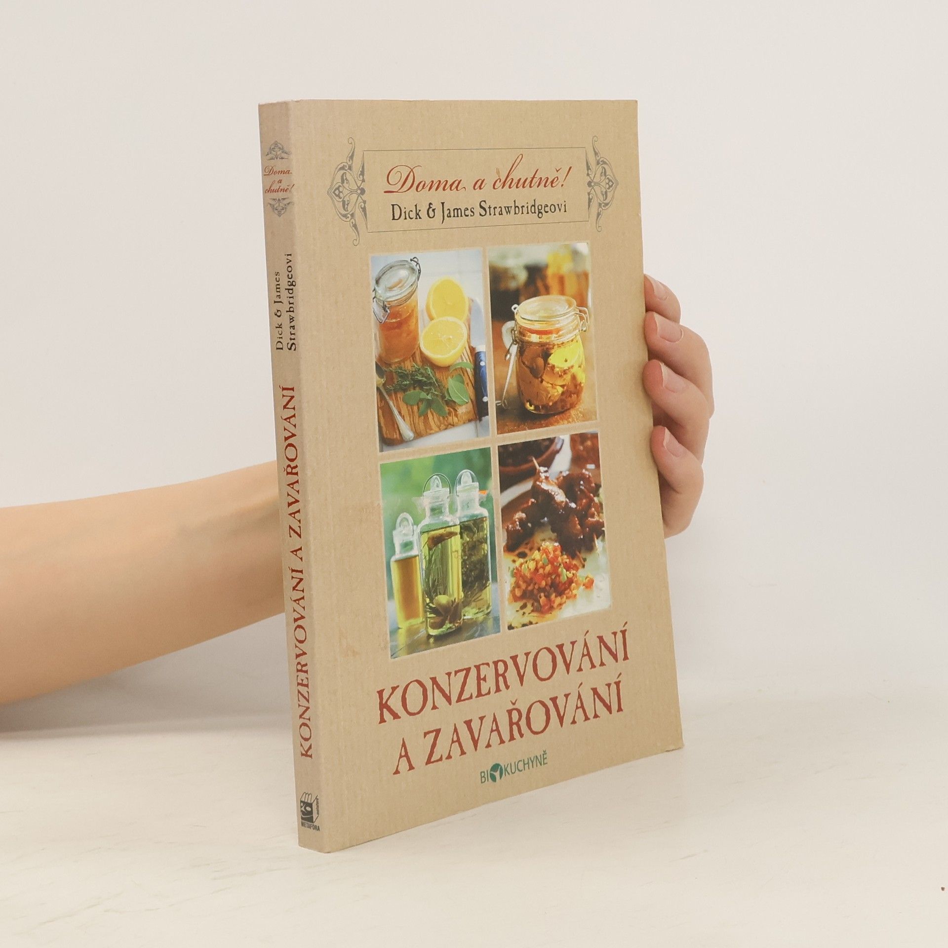 James Strawbridg Konzervování a zavařování - Doma a chutně