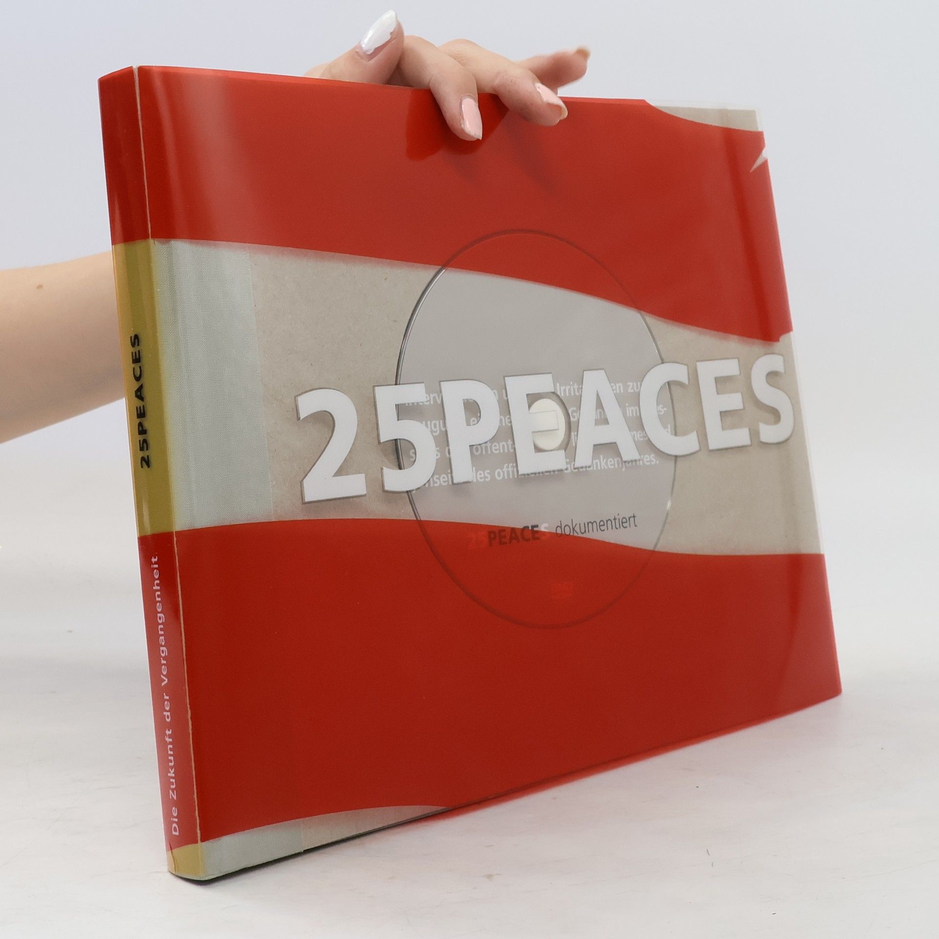 AA.VV. 25 Peaces: die Zukunft der Vergangenheit