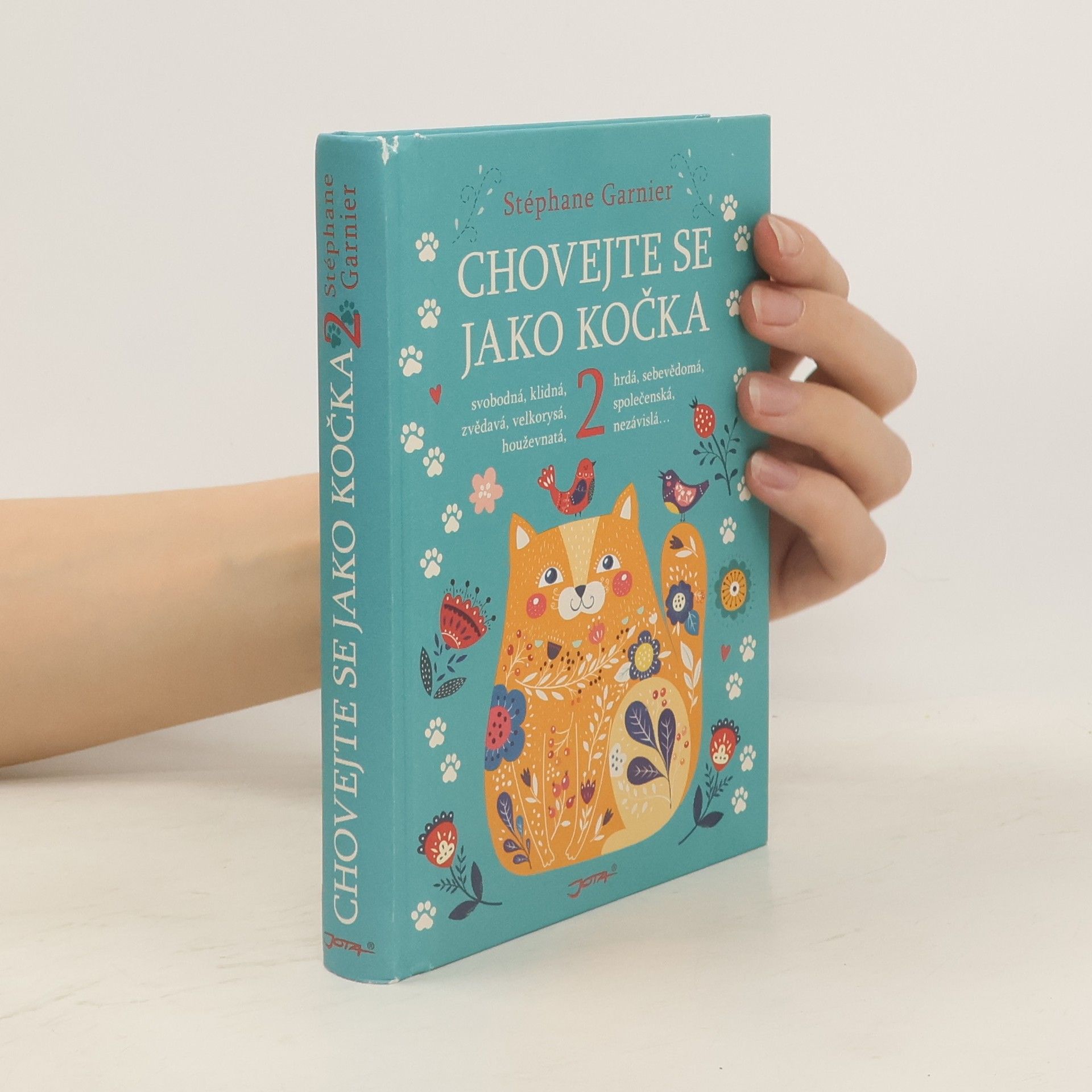 Stéphane Garnier Chovejte se jako kočka 2