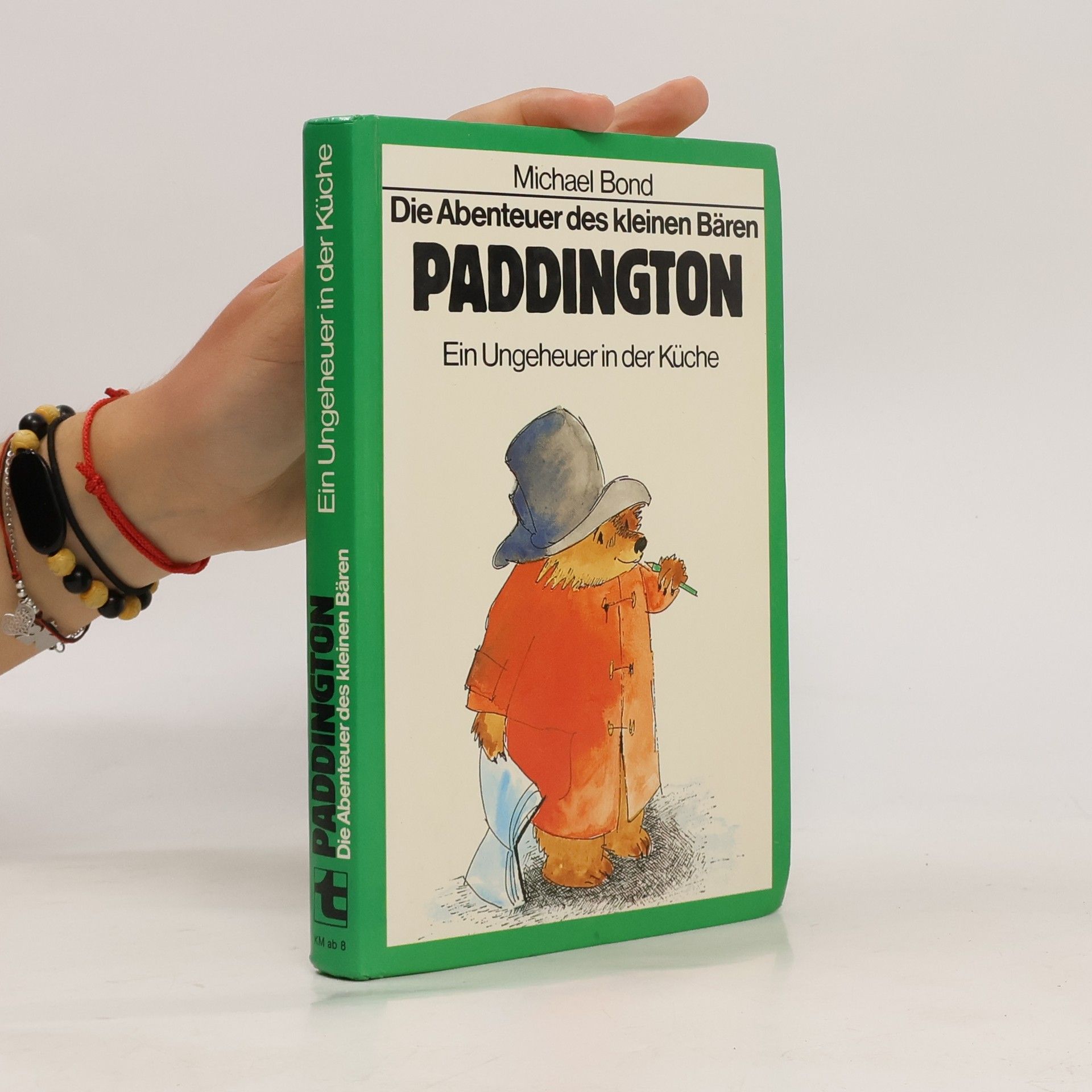 Michael Bond Die Abenteuer des kleinen Bären Paddington. Ein Ungeheuer in der Küche