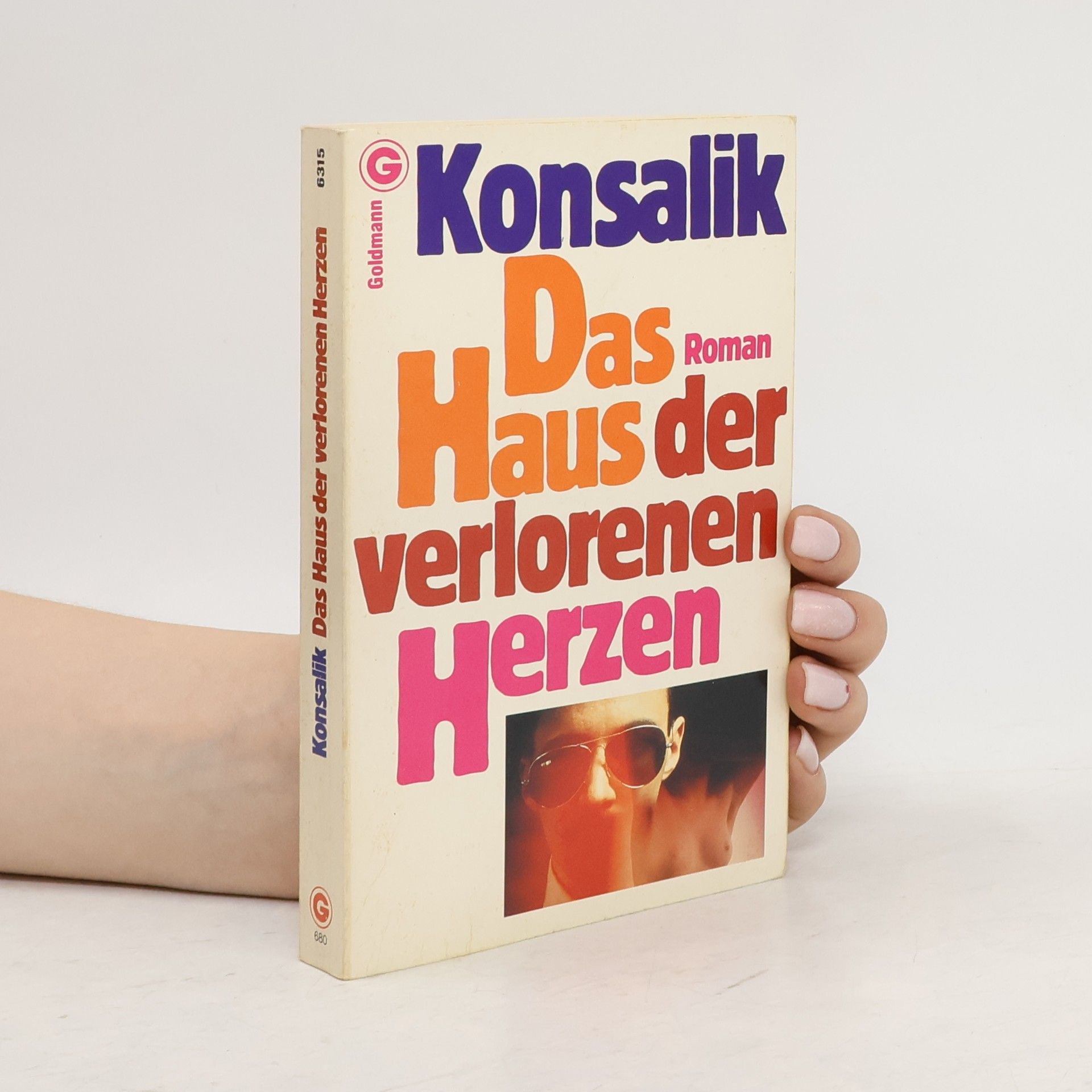 Heinz G. Konsalik Das Haus der verlorenen Herzen