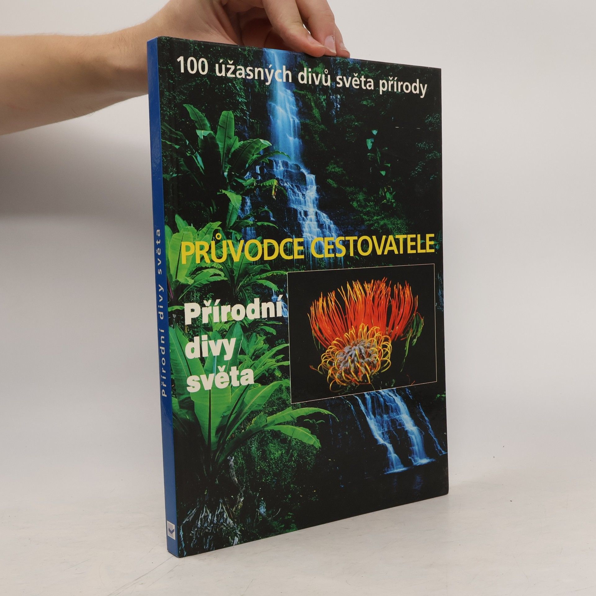 Jana Jilmovská Přírodní divy světa. Průvodce cestovatele