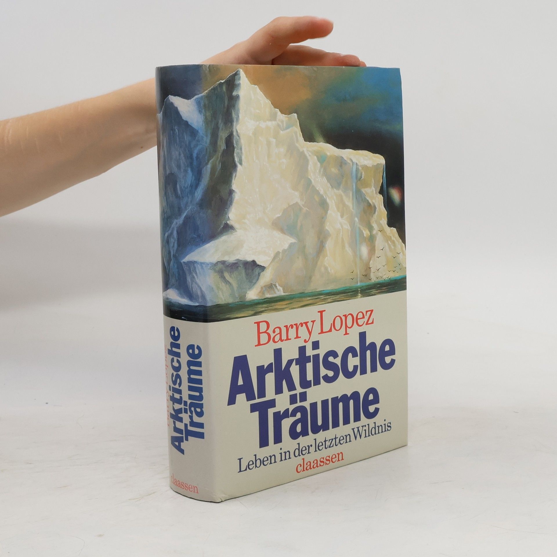 Barry Lopez Arktische Träume