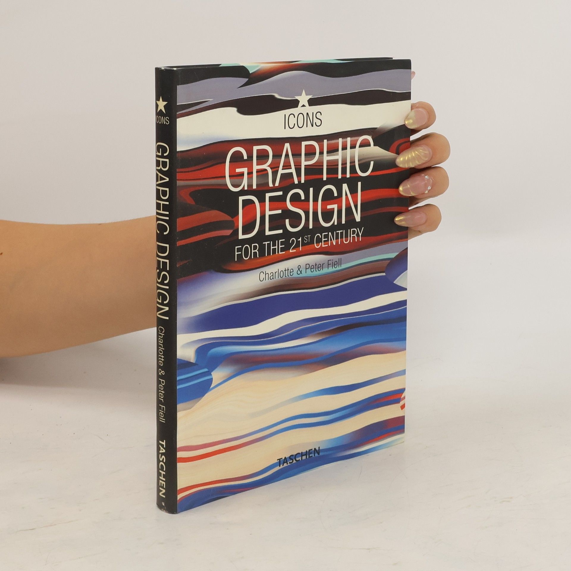 Charlotte Fiell Graphic design for the 21st century