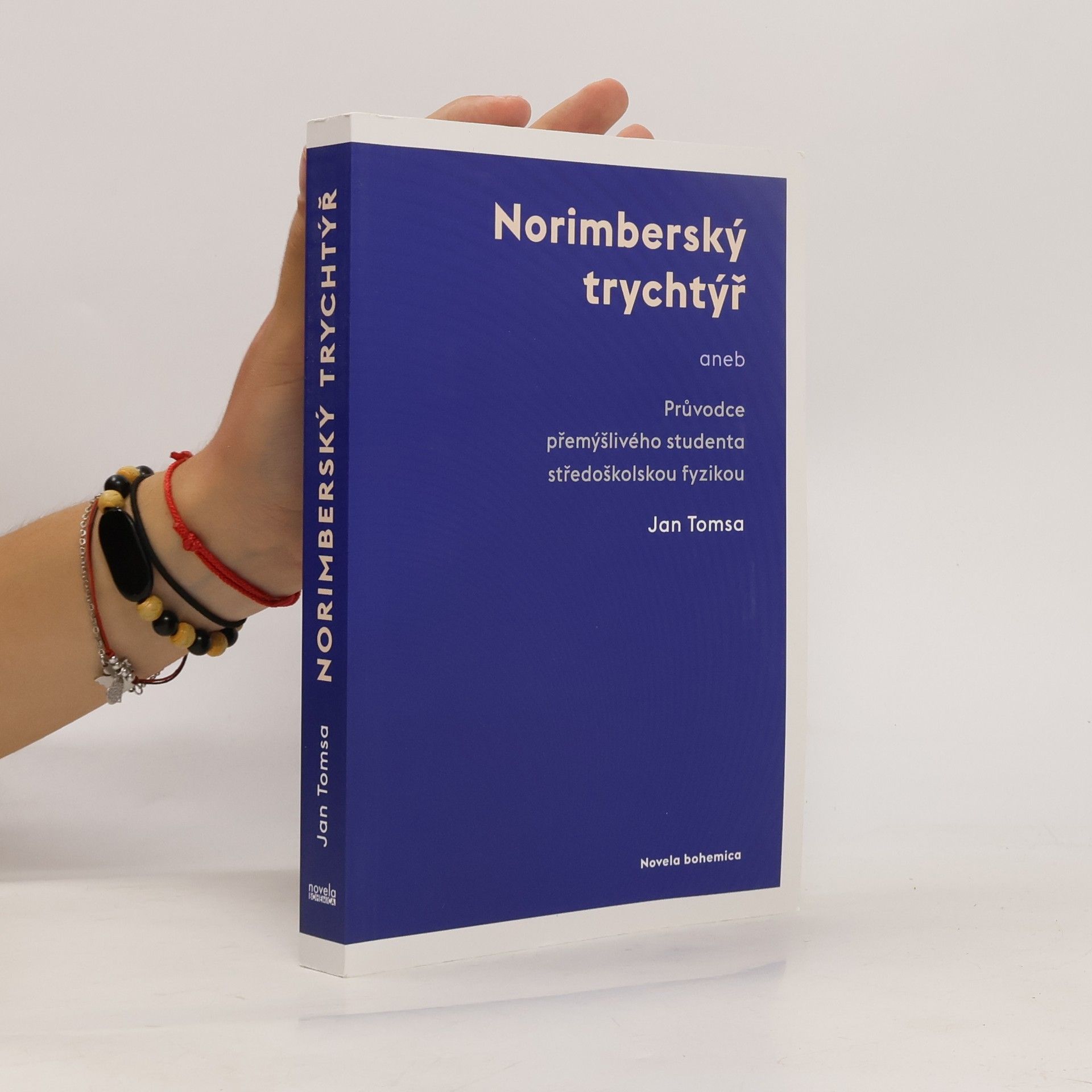 Jan Tomsa Norimberský trychtýř, aneb, Průvodce přemýšlivého studenta středoškolskou fyzikou
