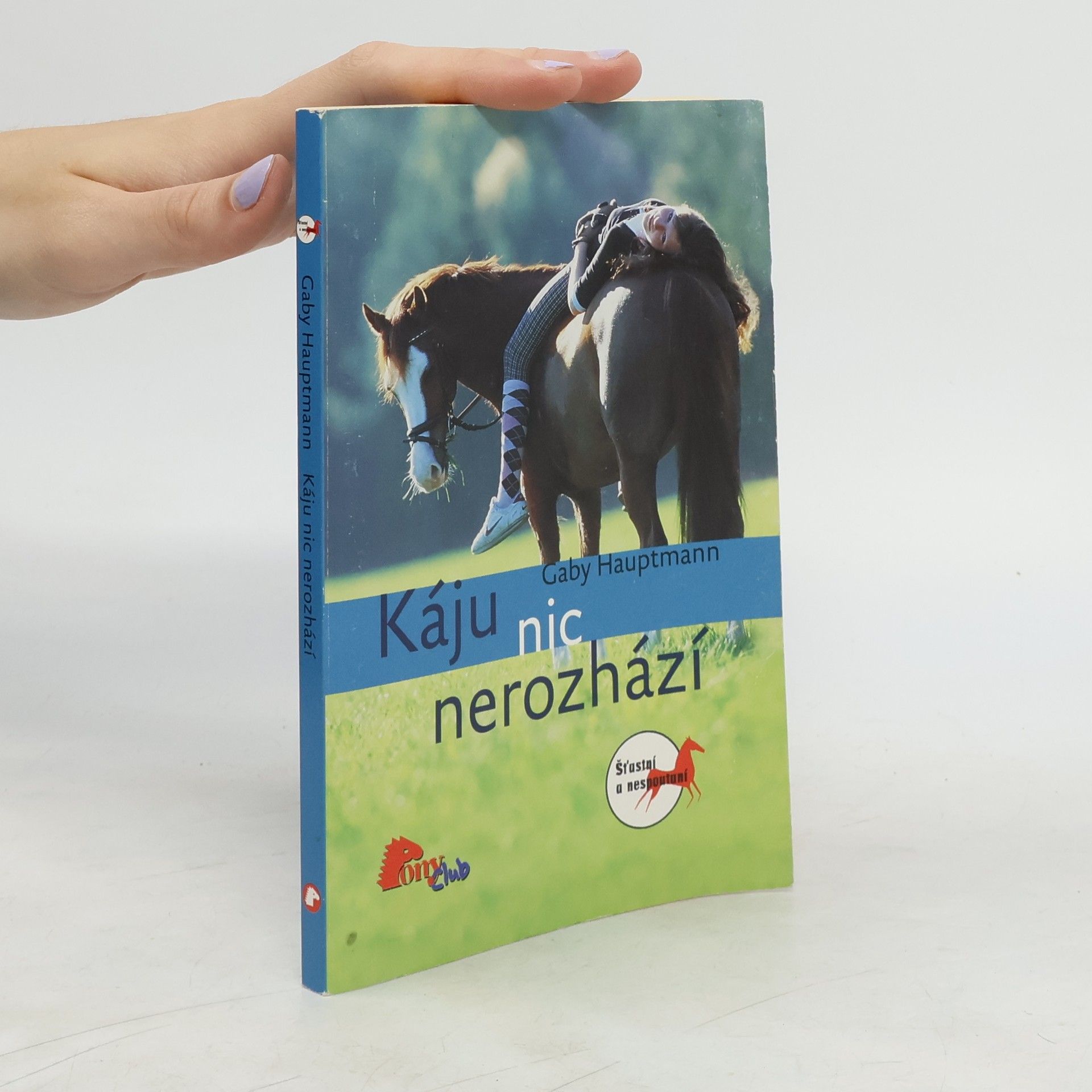 Gaby Hauptmann Káju nic nerozhází