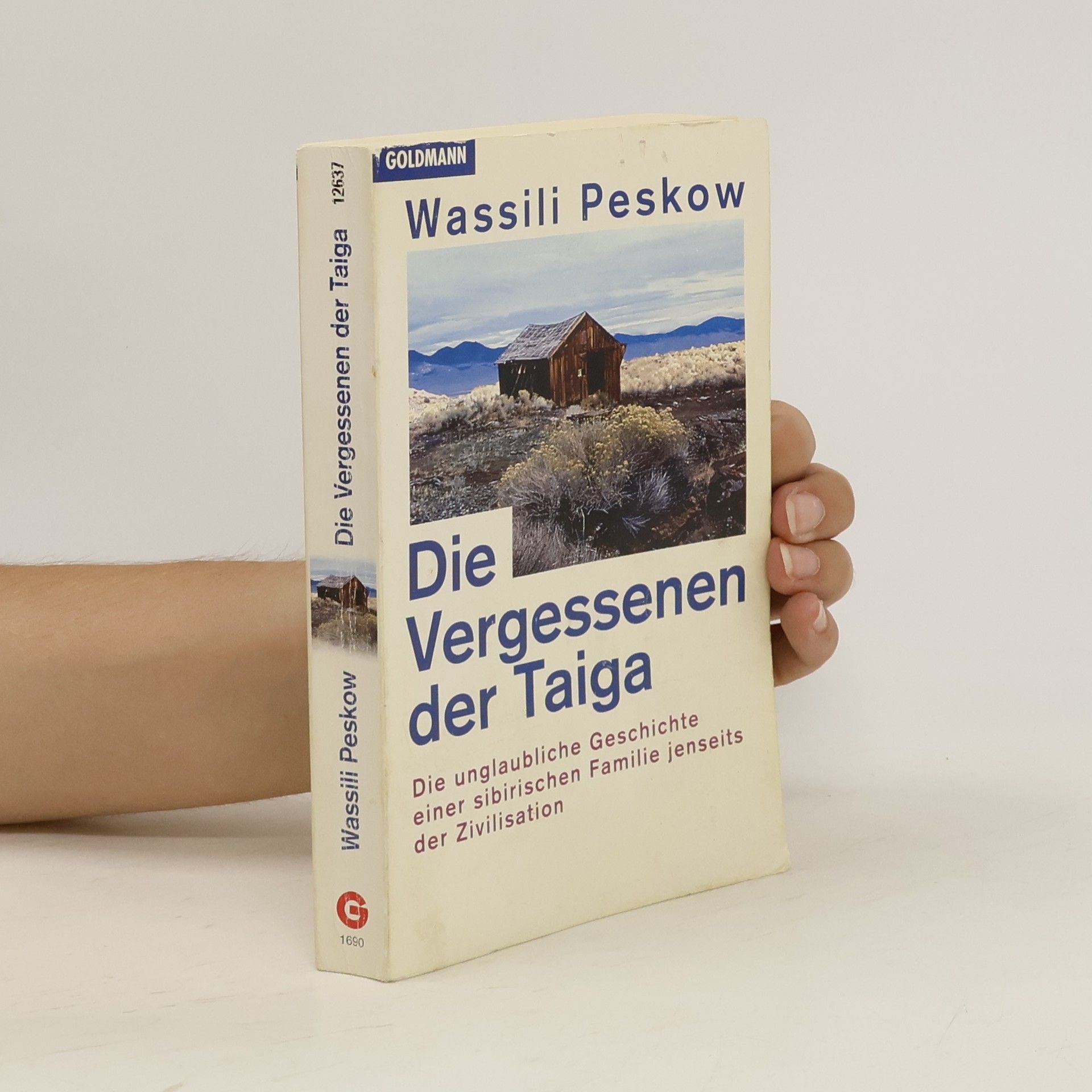 Wassili Peskow Die Vergessenen der Taiga