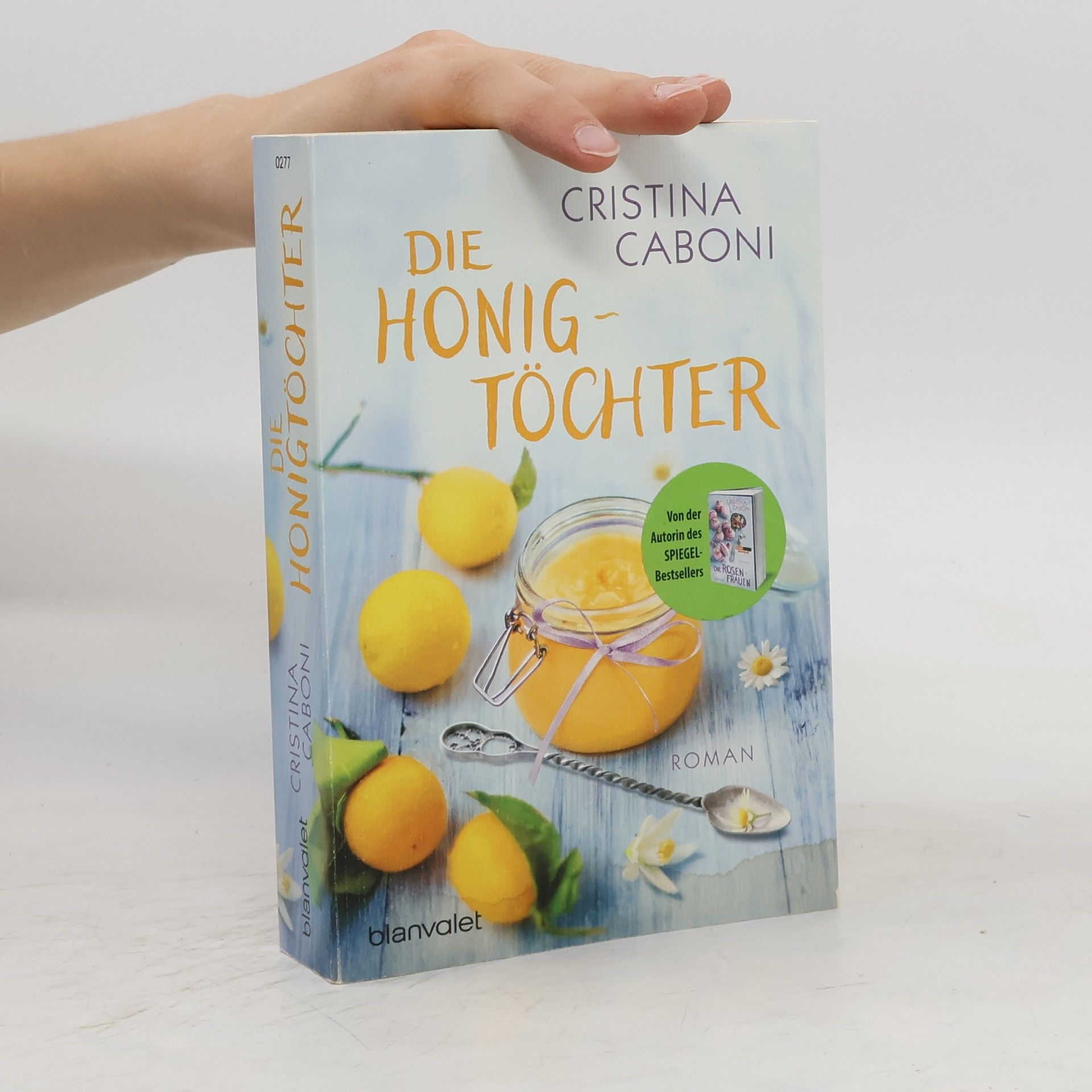Cristina Caboni Die Honig Töchter