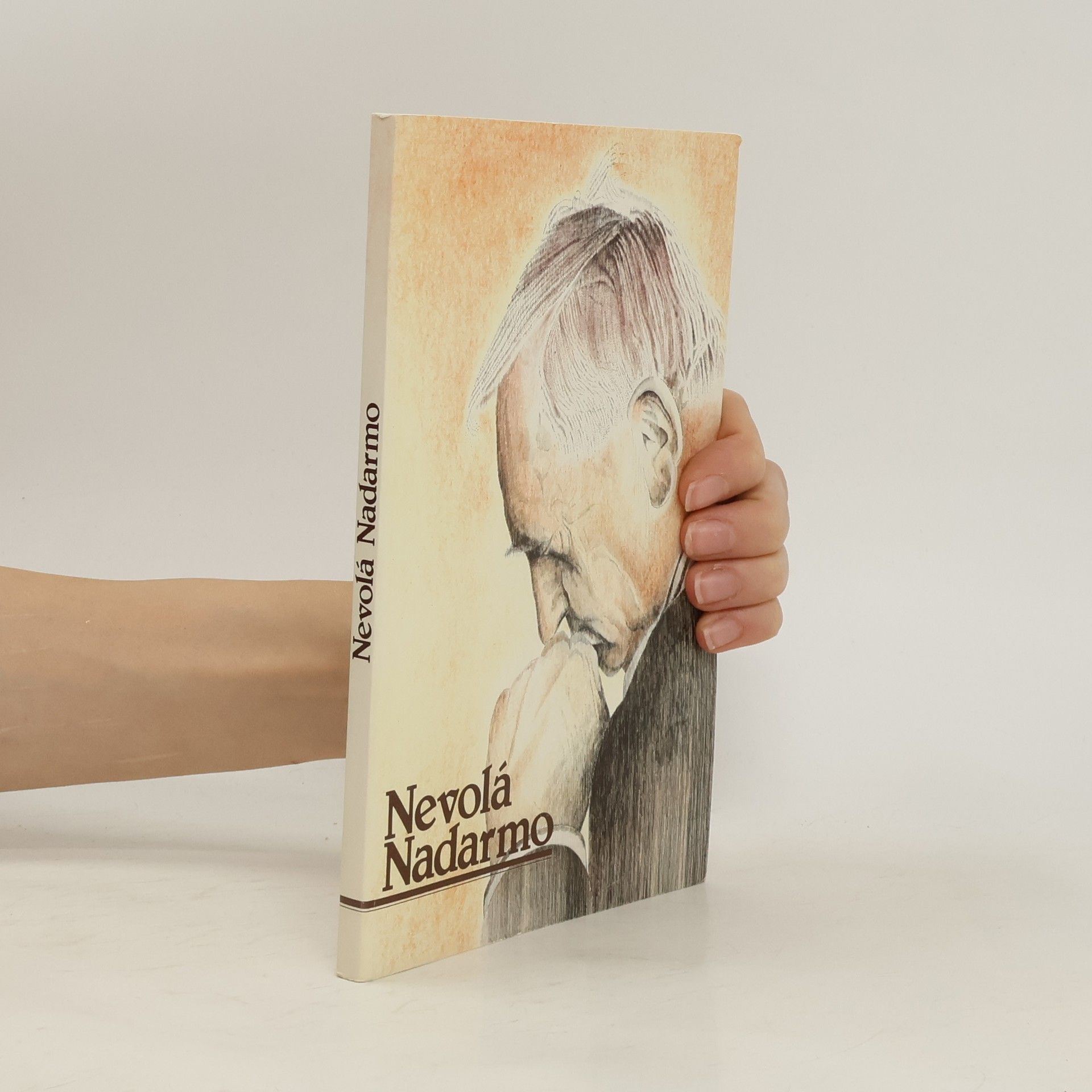 Kolektív autorov Nevolá nadarmo