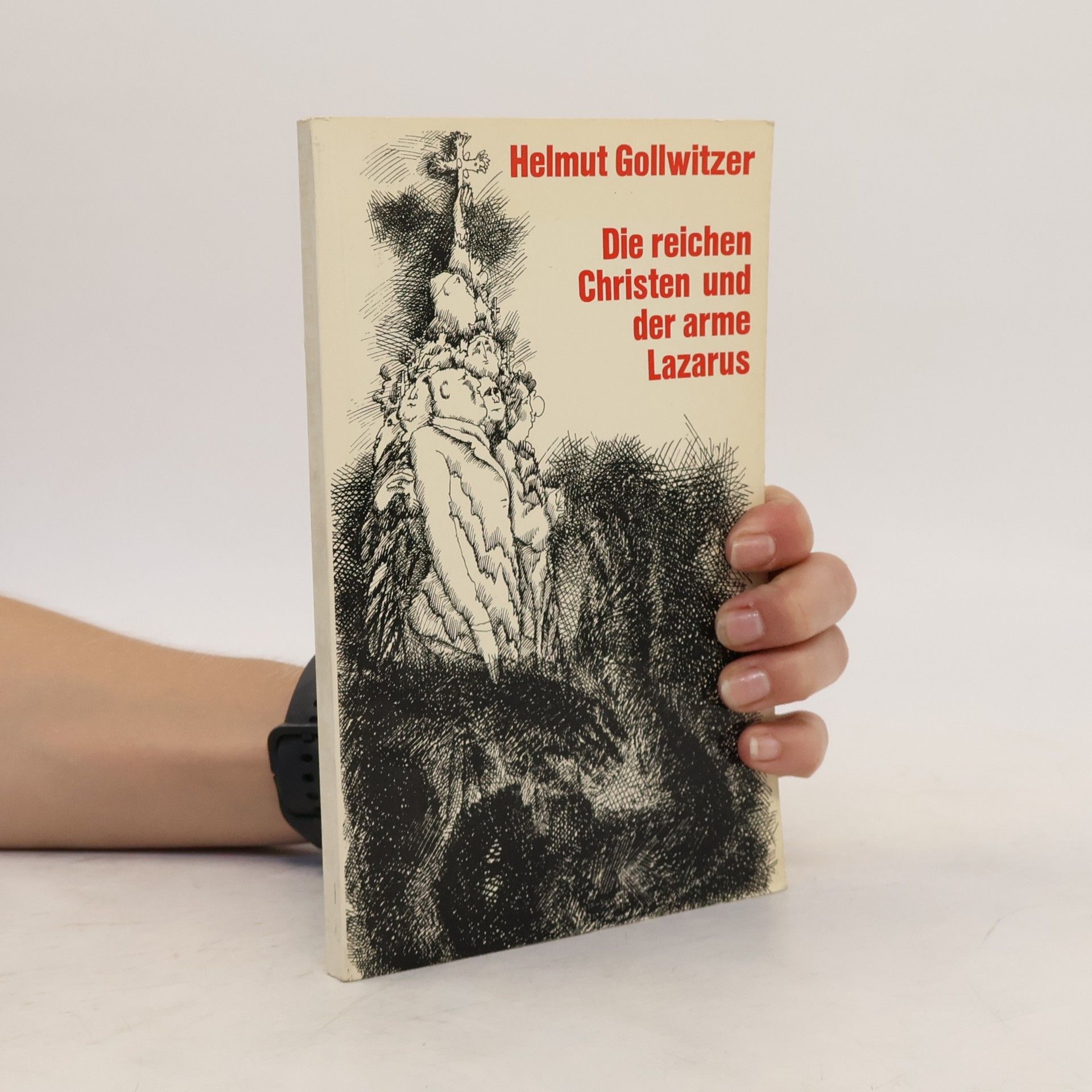 Helmut Gollwitzer Die reichen Christen und der arme Lazarus