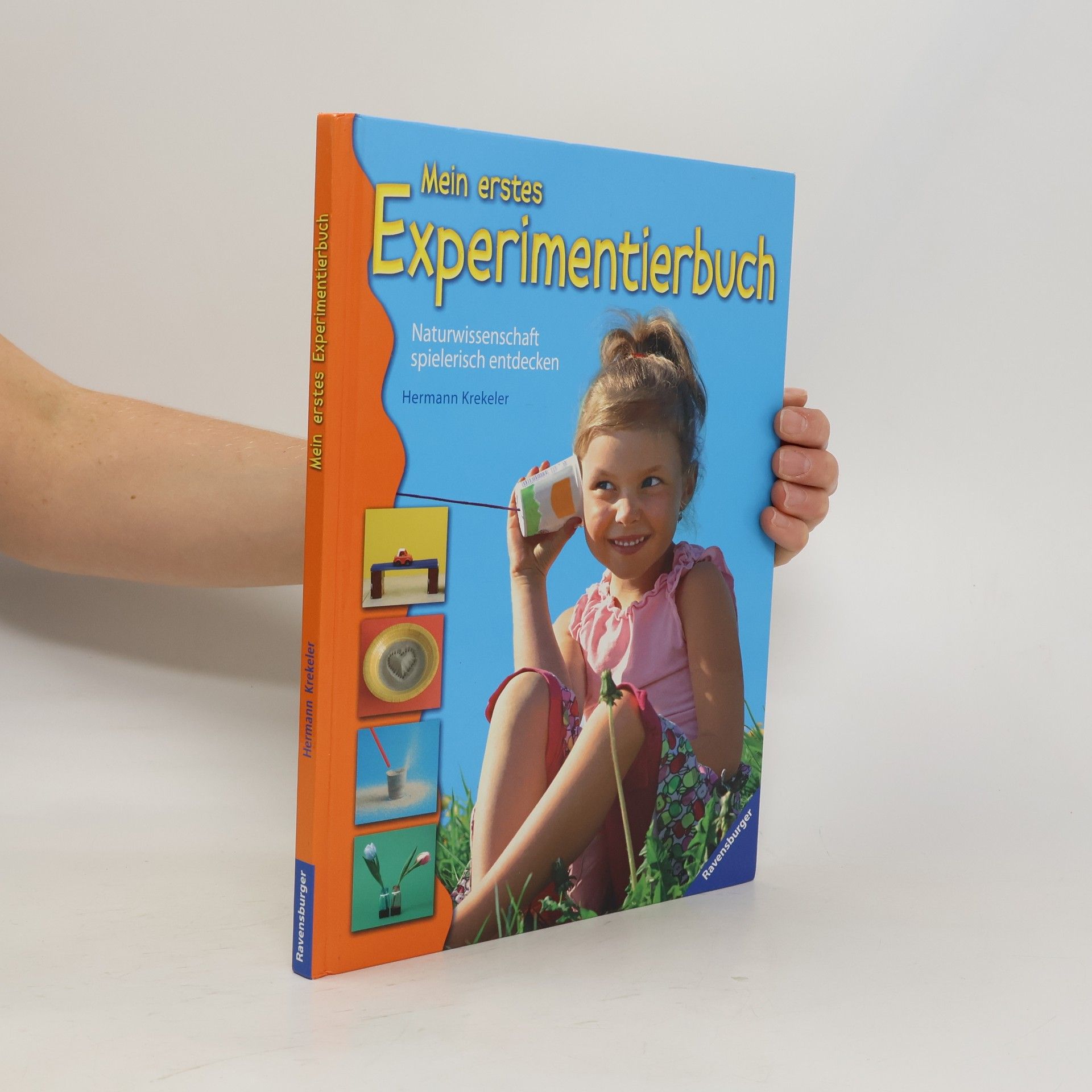 Hermann Krekeler Mein erstes Experimentierbuch. Naturwissenschaft spielerisch entdecken