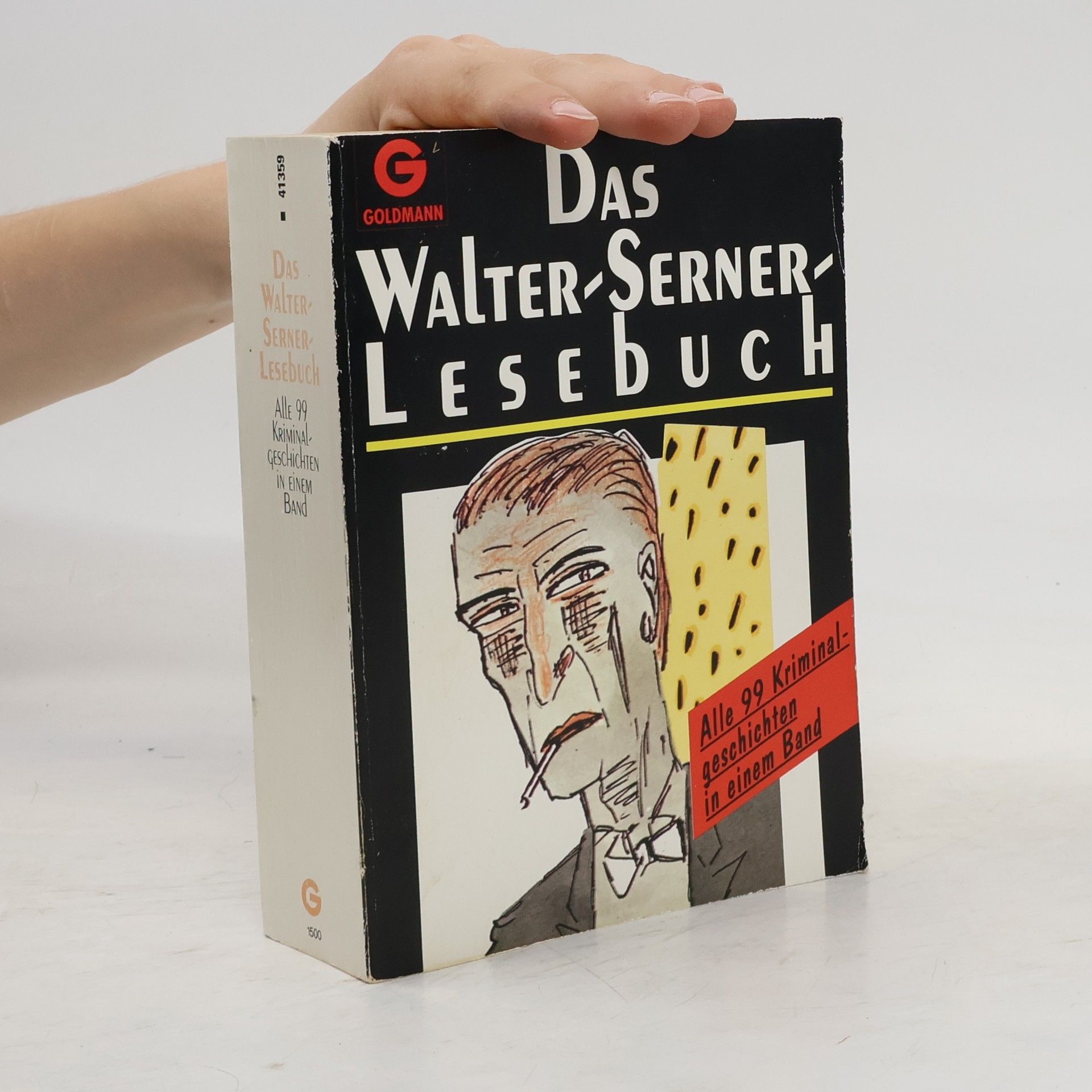 Walter Serner Das Walter - Serner Lesebuch. Alle 99 Kriminalgeschichten in einem Band.