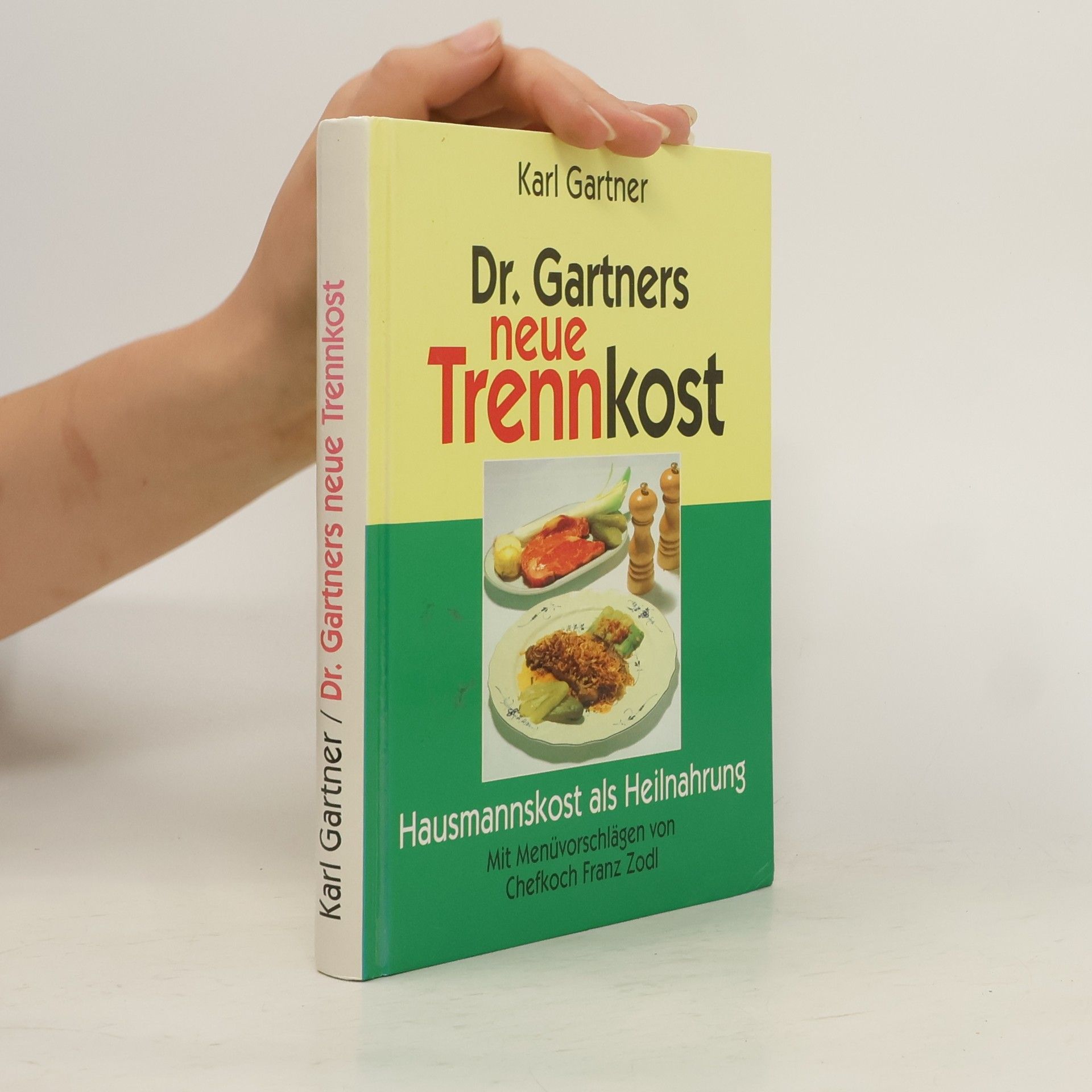 Karl Gartner Dr. Gartners neue Trennkost
