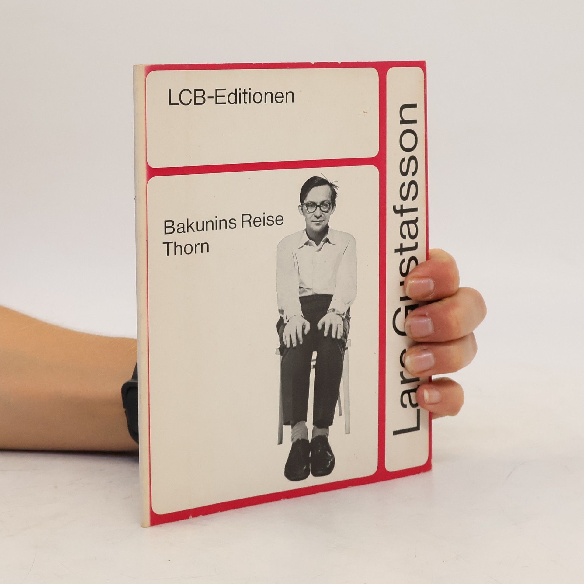 Lars Gustafsson Bakunis Reise Thorn