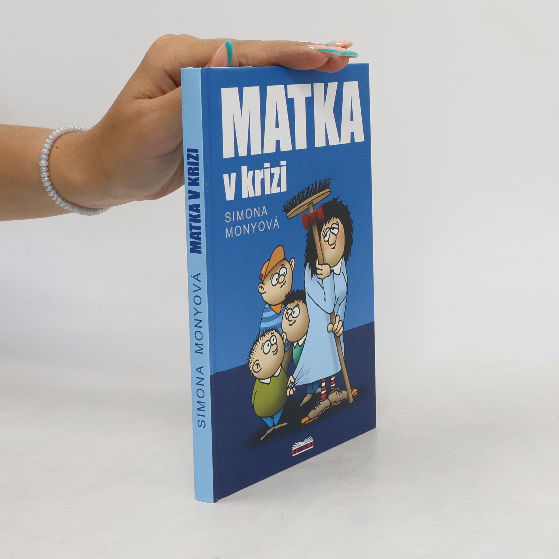 Monyová Simona Matka v krizi