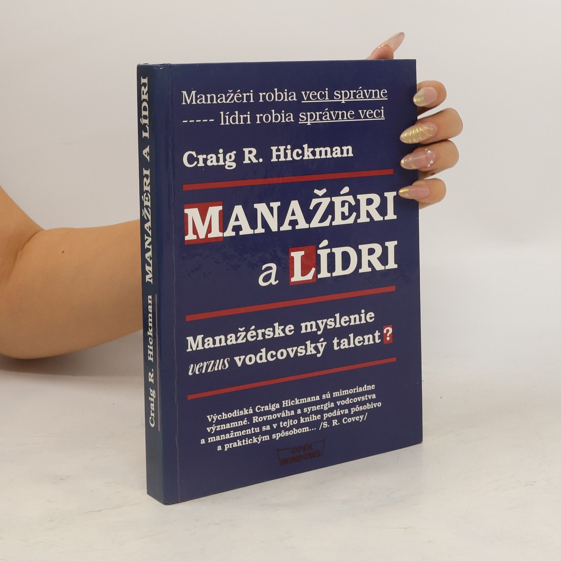 Craig R. Hickman Manažéri a lídri