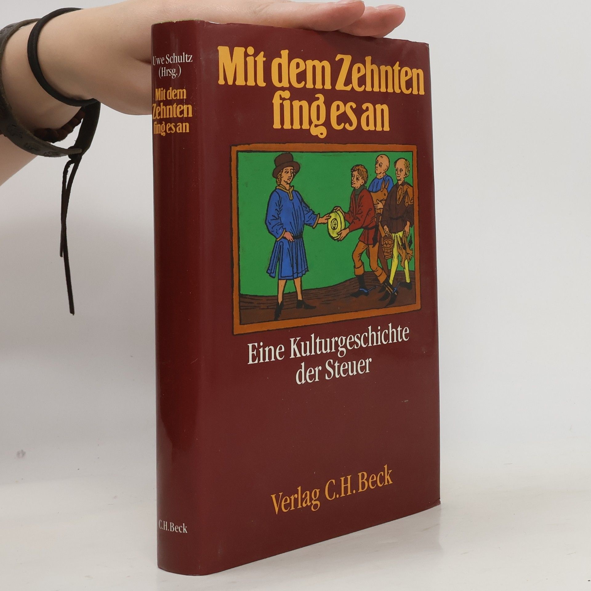Uwe Schultz Mit dem Zehnten fing es an