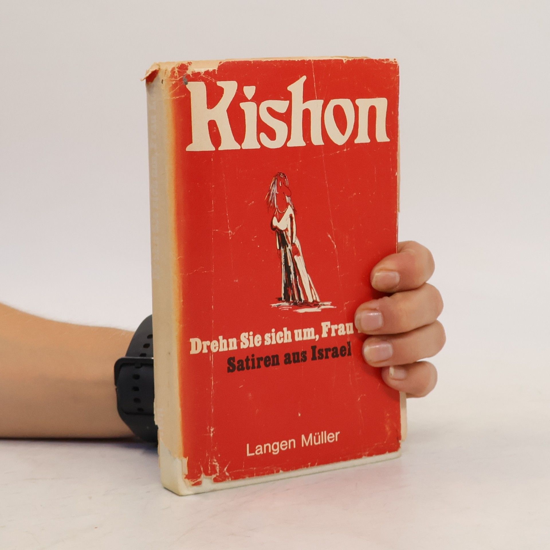 Ephraim Kishon Drehn Sie sich um, Frau Lot! : Satiren aus Israel