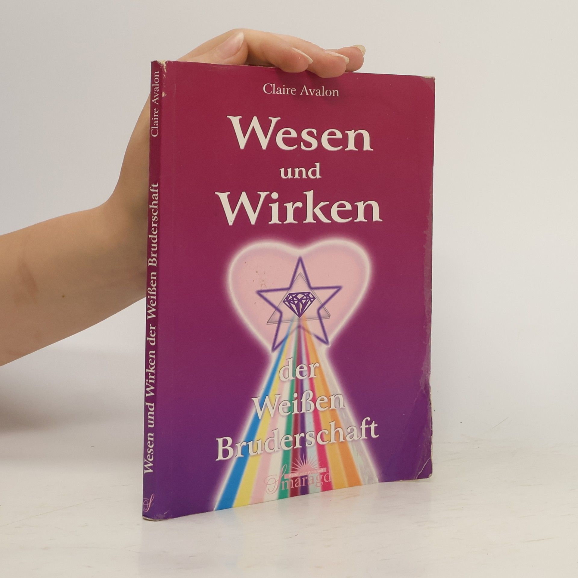 Claire Avalon Wesen und Wirken der Weißen Bruderschaft