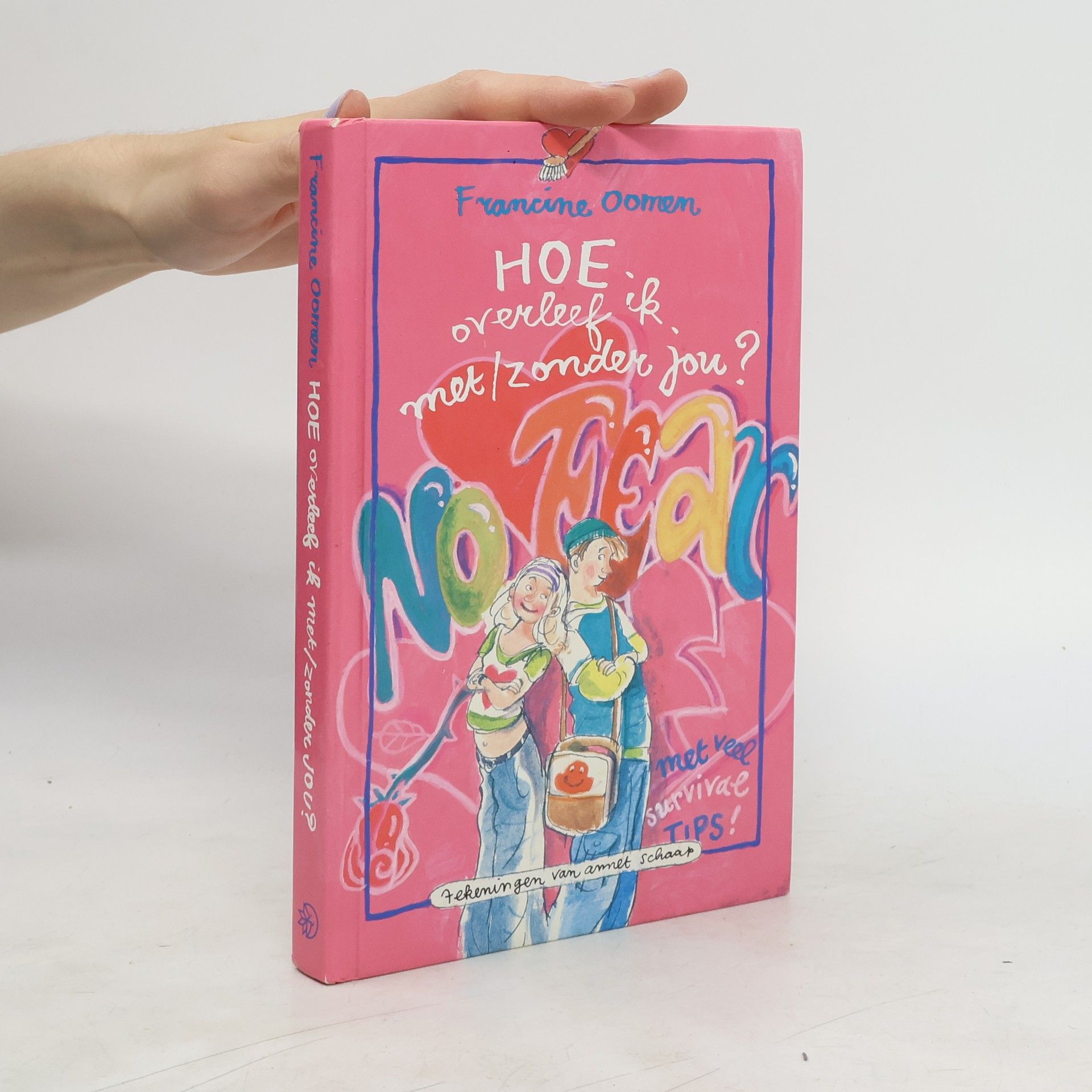 Francine Oomen Hoe overleef ik met/zonder jou?