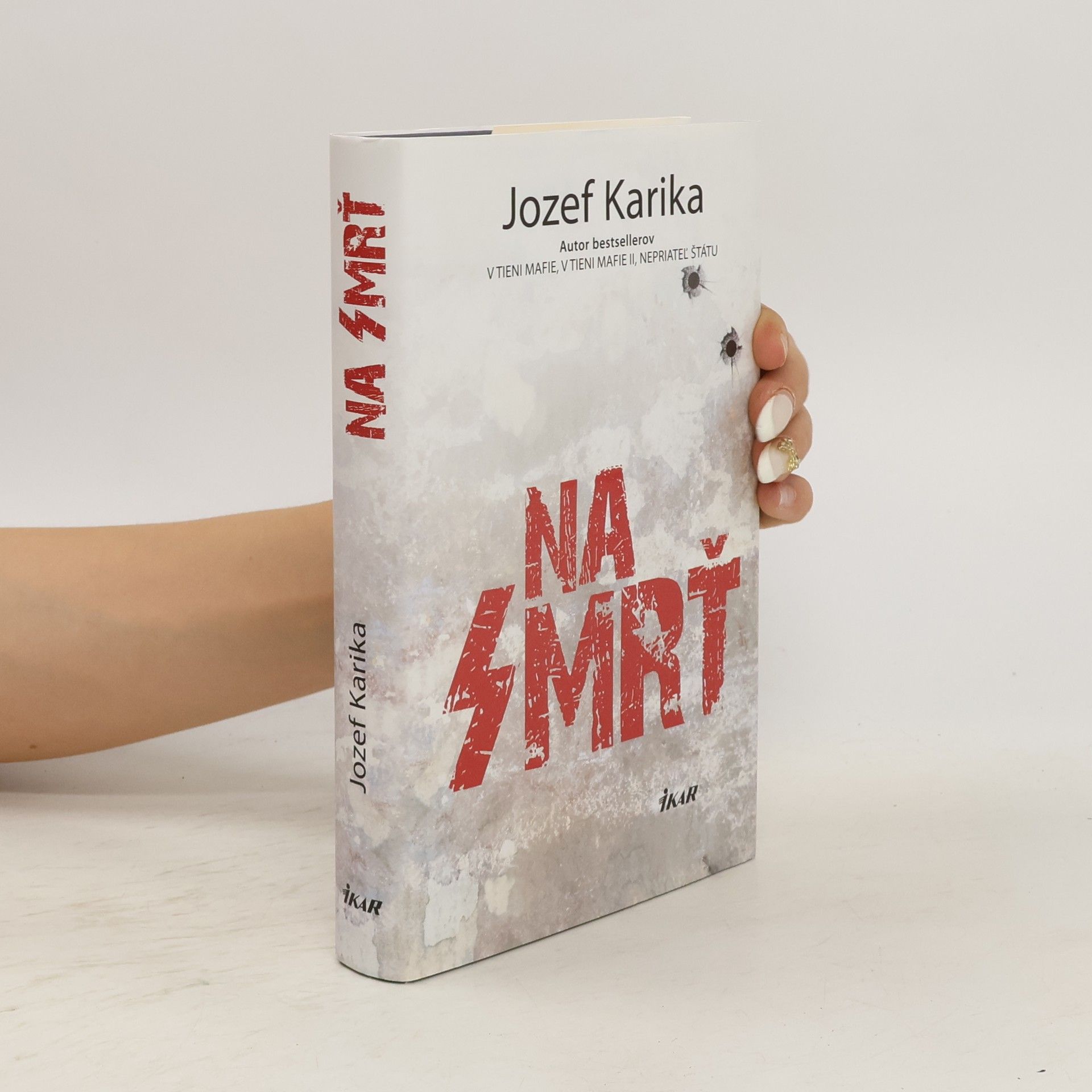 Jozef Karika Na smrť I.