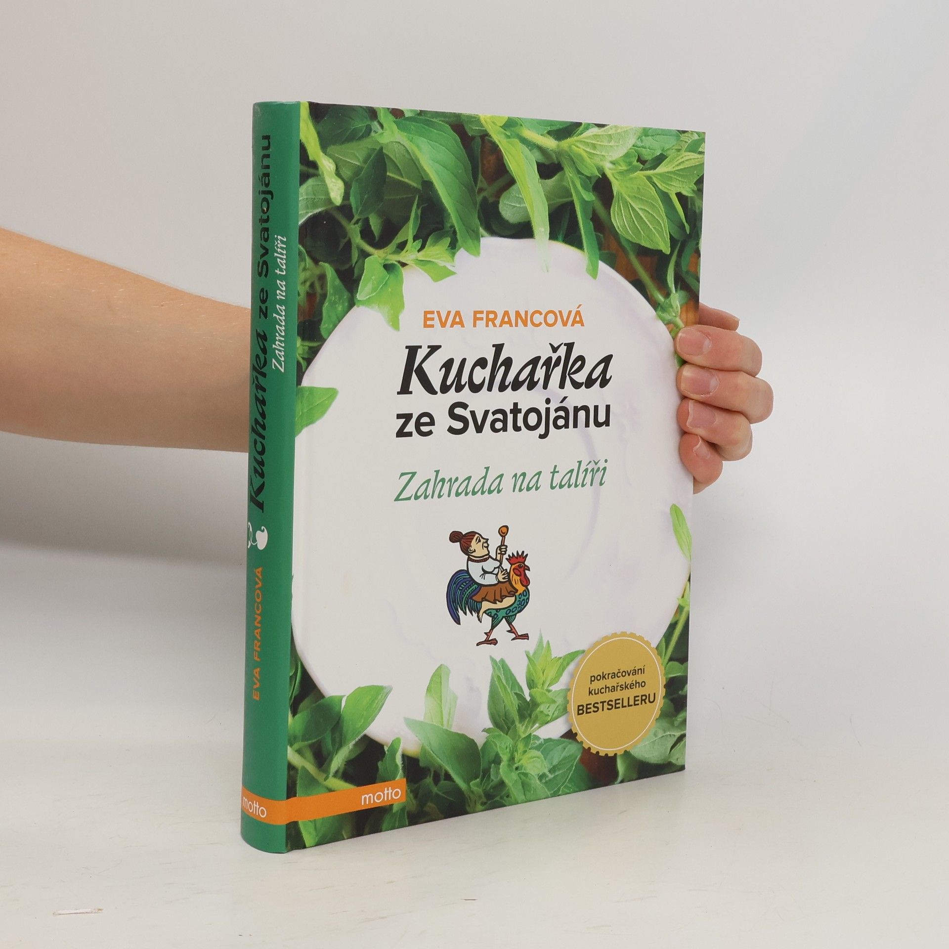 Eva Francová Kuchařka ze Svatojánu. Zahrada na talíři