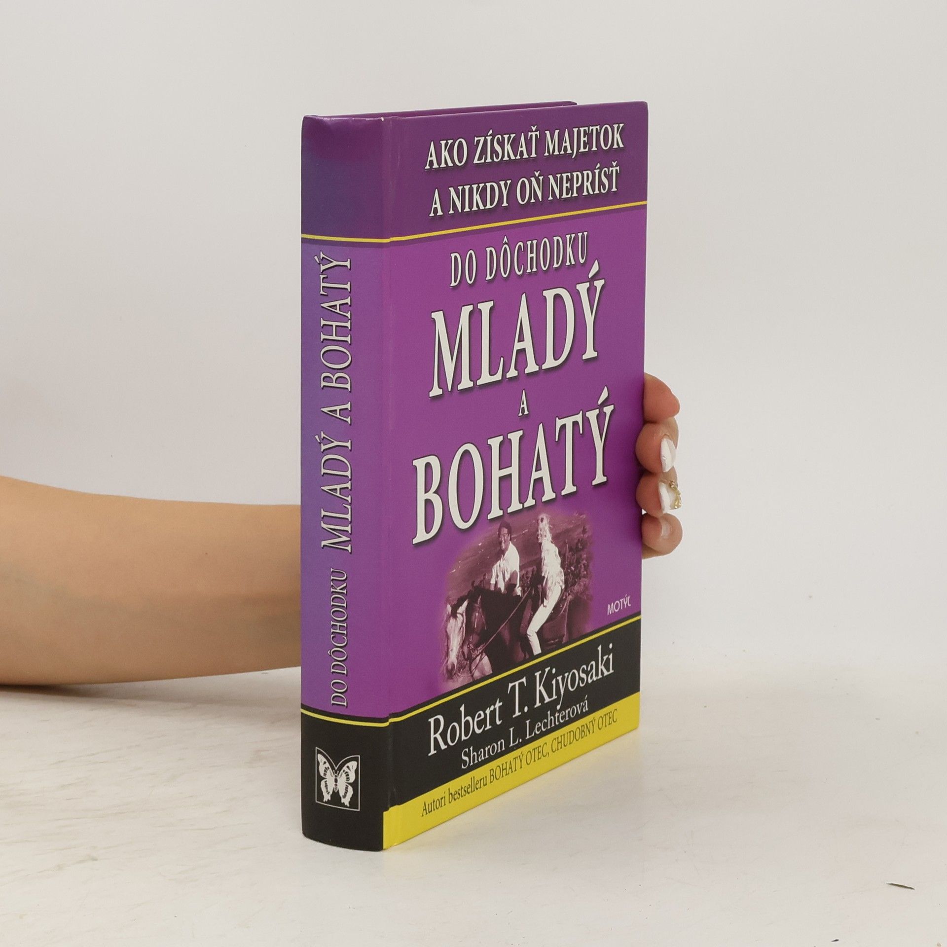 Robert T. Kiyosaki Do dochodku mladý a bohatý