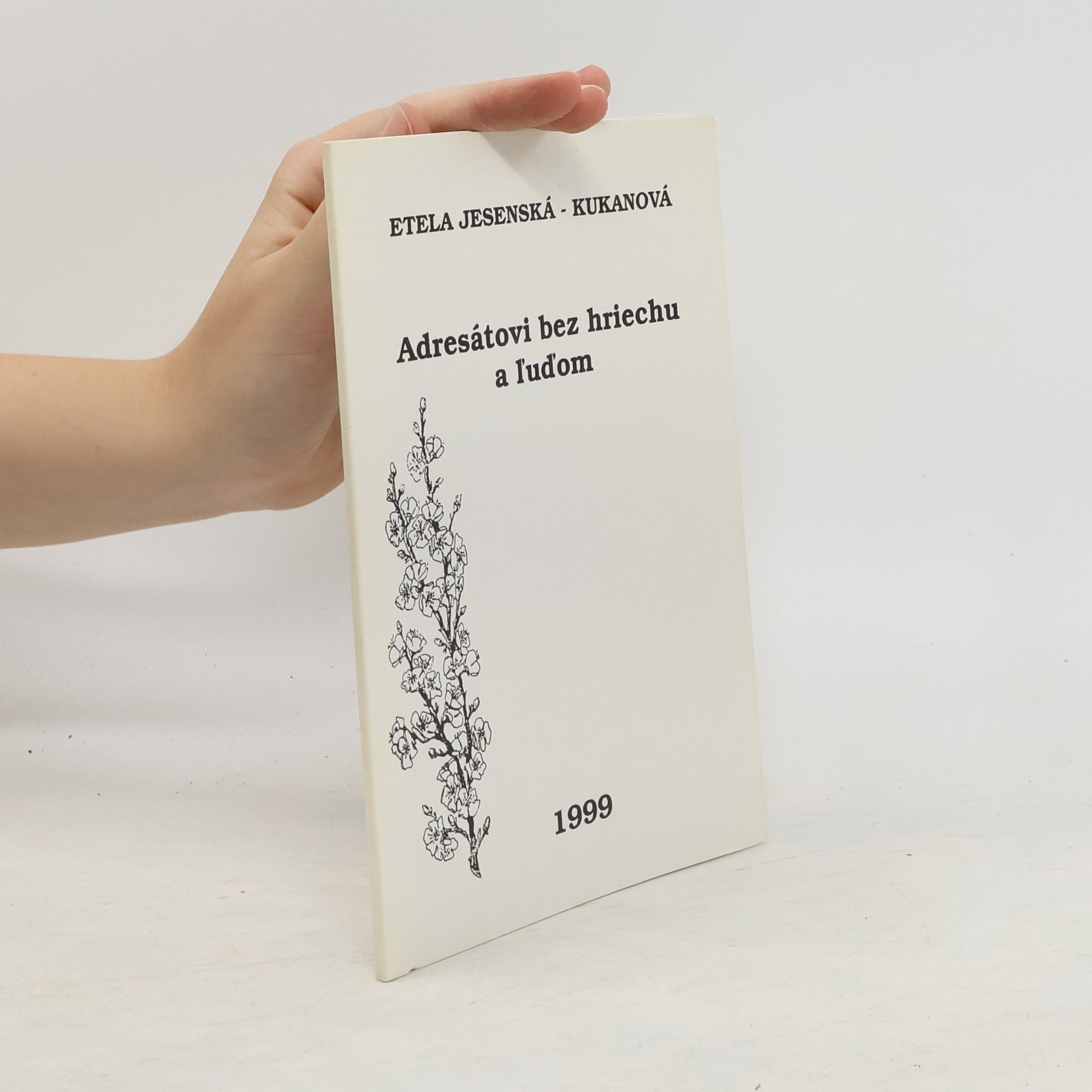 Etela Jesenská-Kukanová Adresátovi bez hriechu a ľuďom