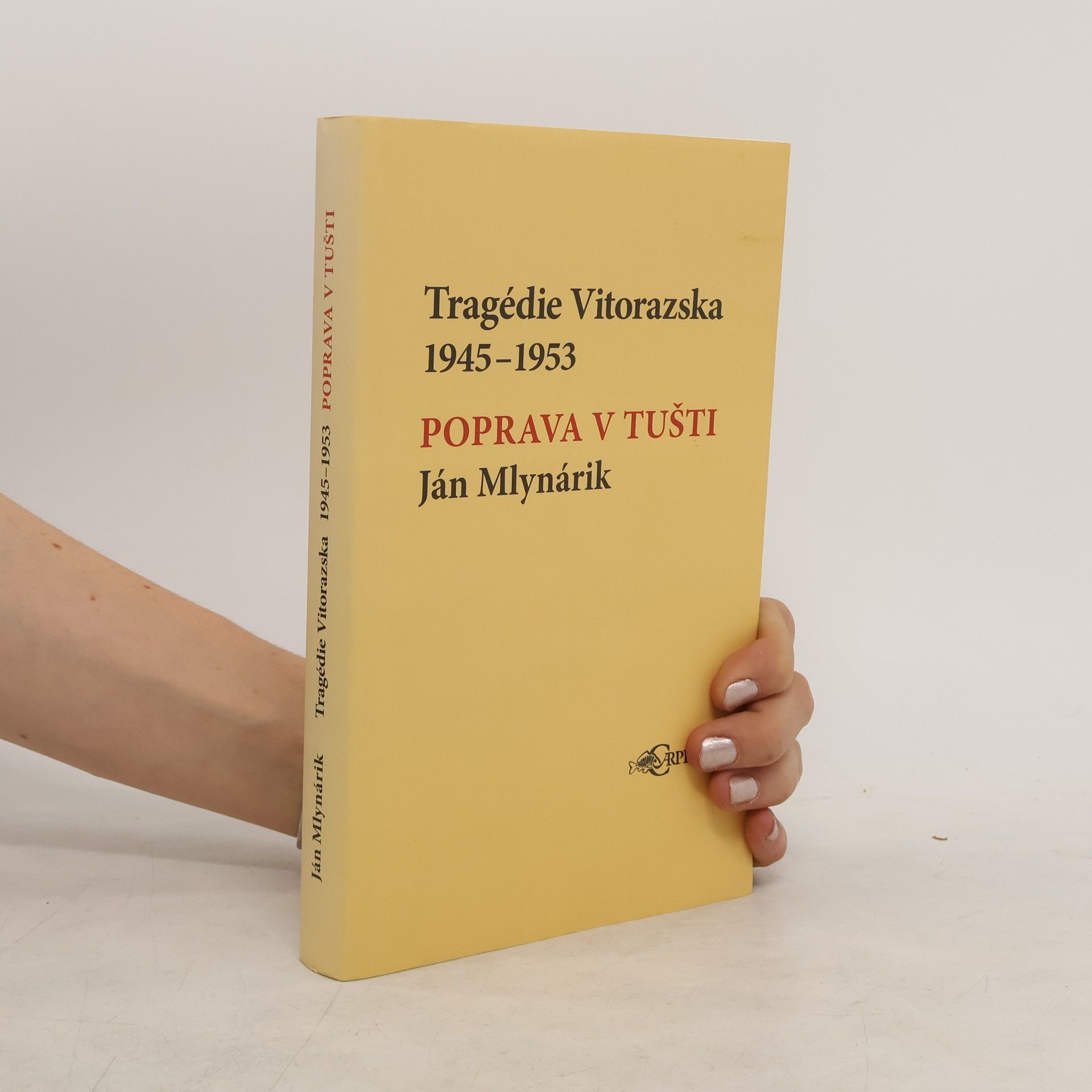 Ján Mlynárik Tragédie Vitorazska 1945-1953 : poprava v Tušti