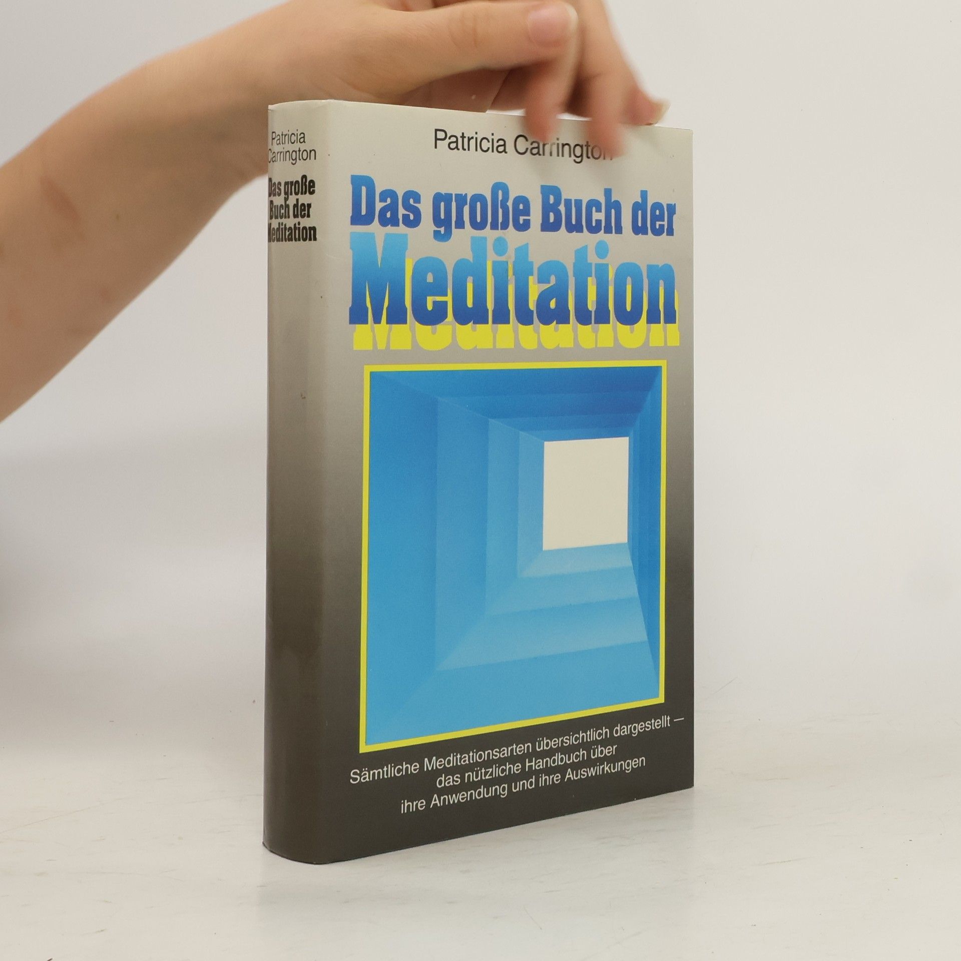 Patricia Carrington Das große Buch der Meditation