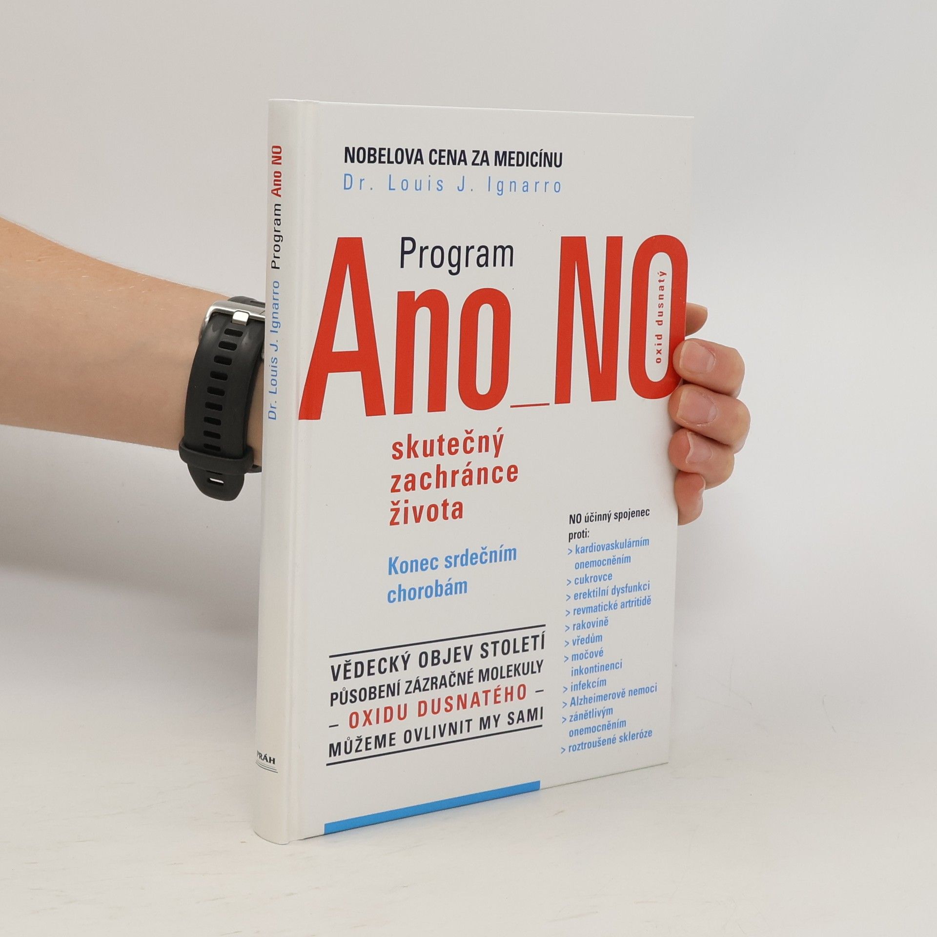 Louis J. Ignarro Program Ano NO - oxid dusnatý - skutečný zachránce života : konec srdečním chorobám