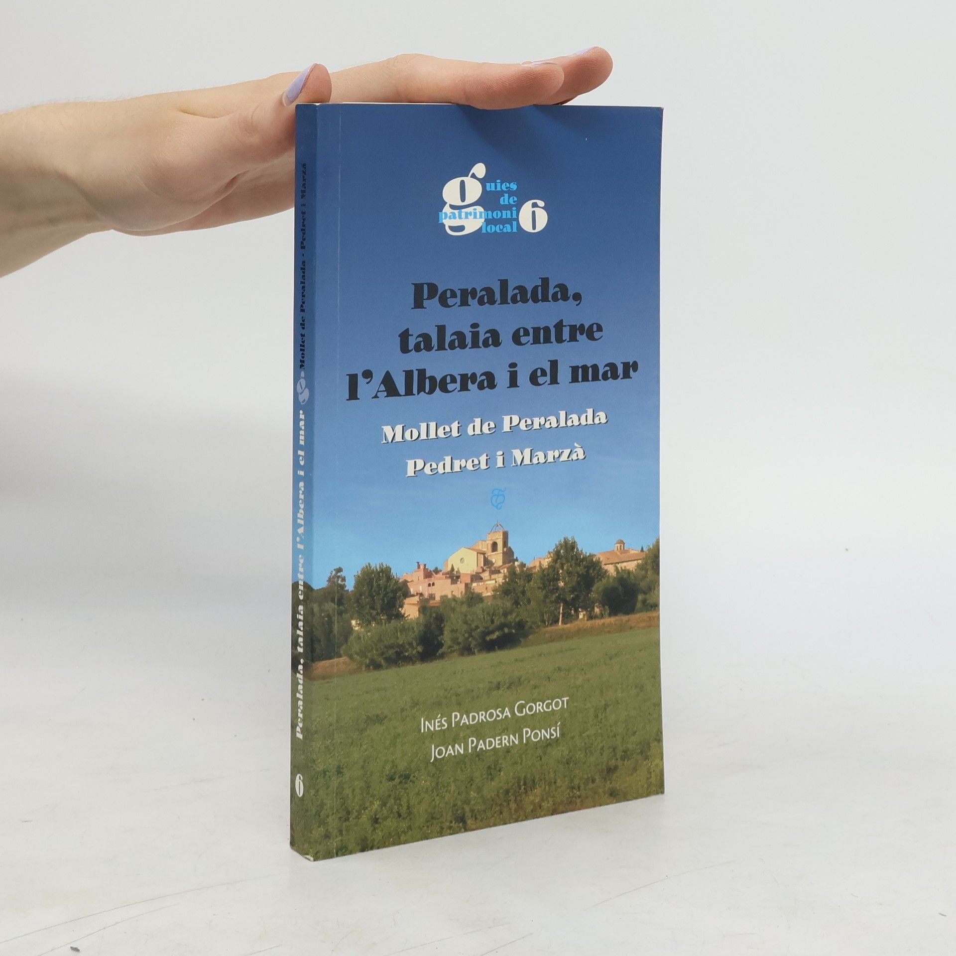 Inés Padrosa Gorgot Peralada, talaia entre l'Albera i el mar
