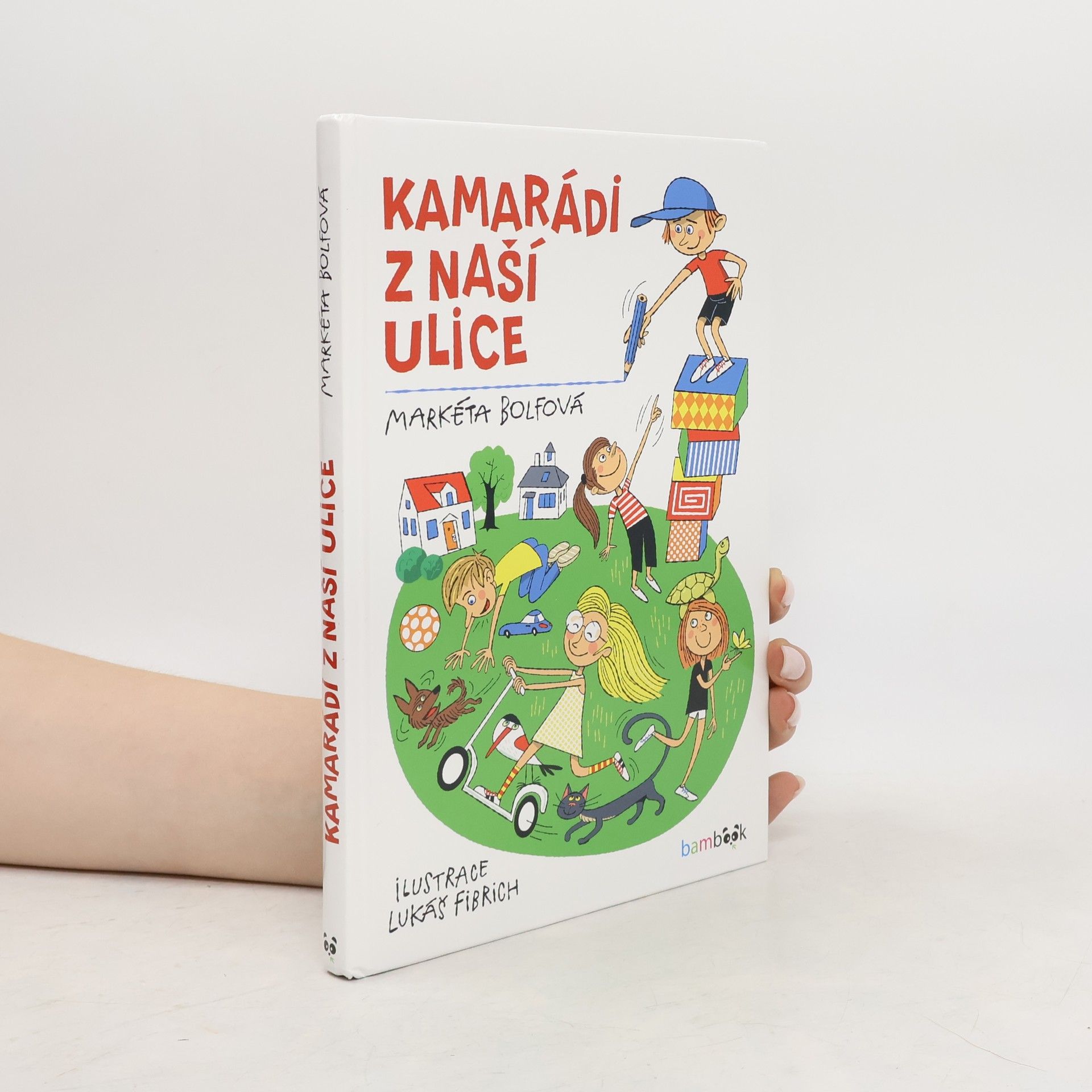 Markéta Bolfová Kamarádi z naší ulice