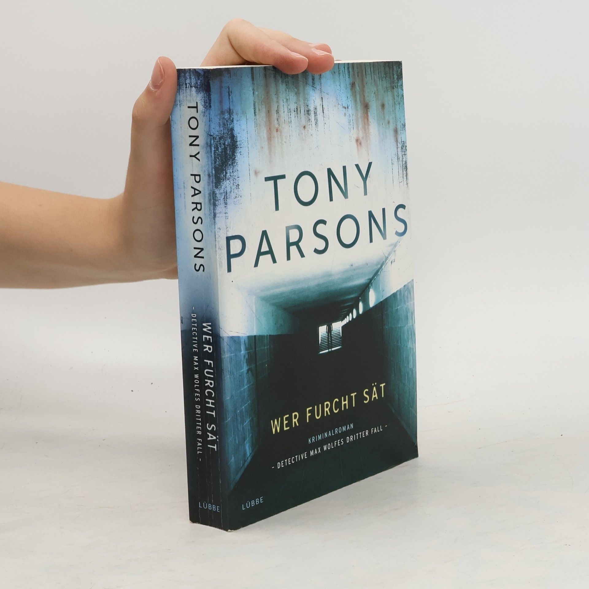 Tony Parsons Wer Furcht sät