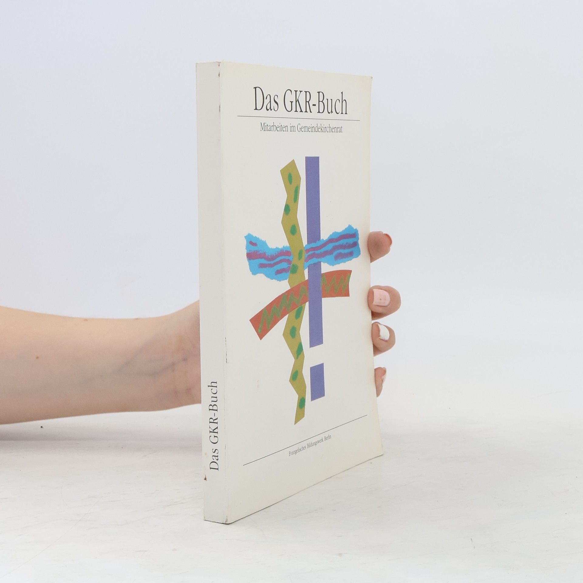 Autorenkollektiv Das GKR-Buch