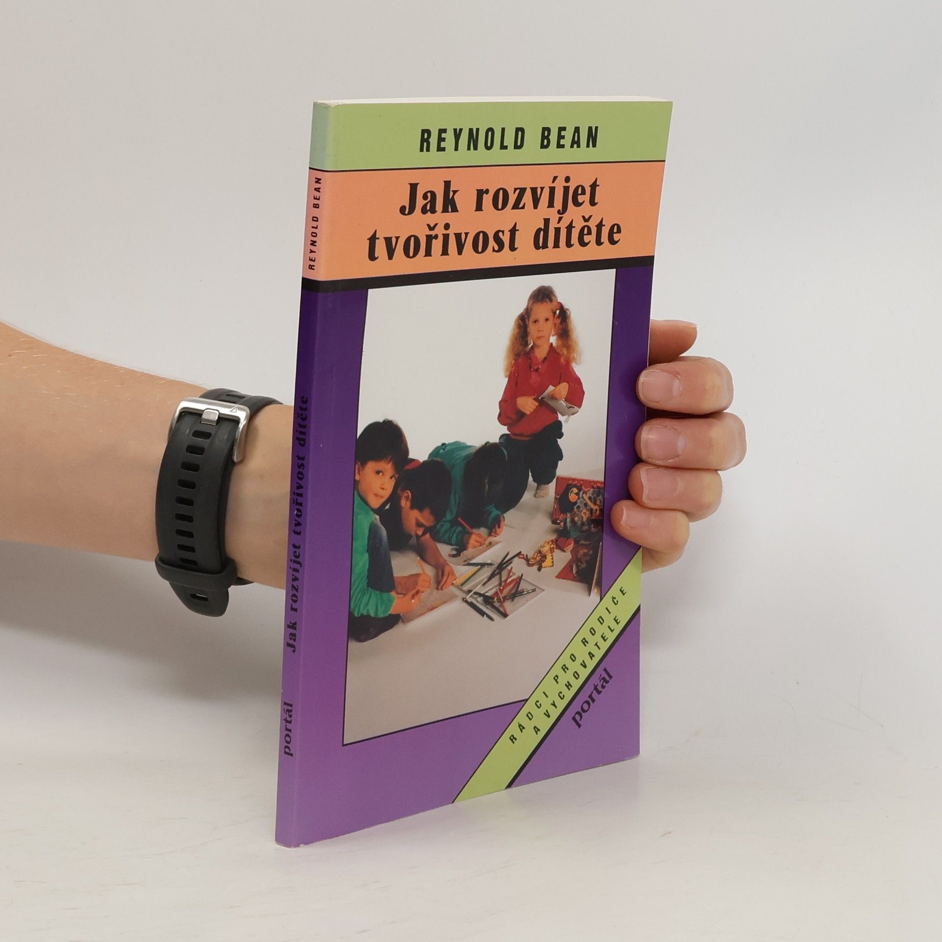 Reynold Bean Jak rozvíjet tvořivost dítěte