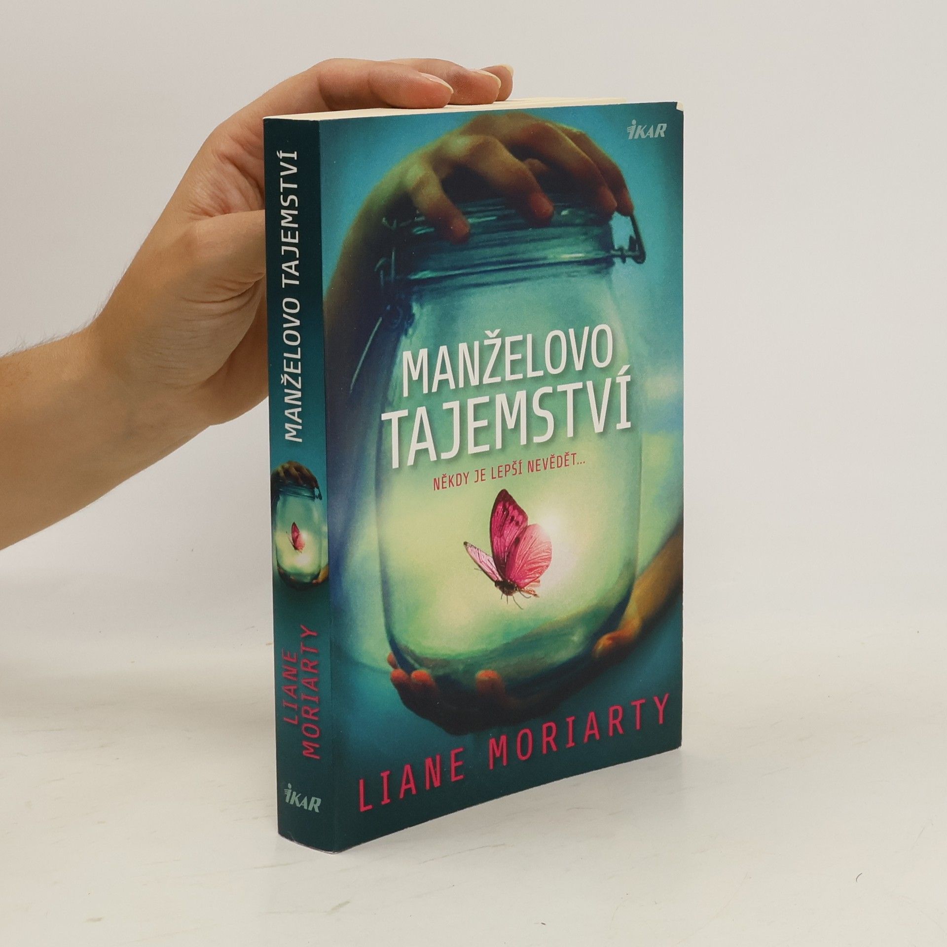 Liane Moriarty Manželovo tajemství