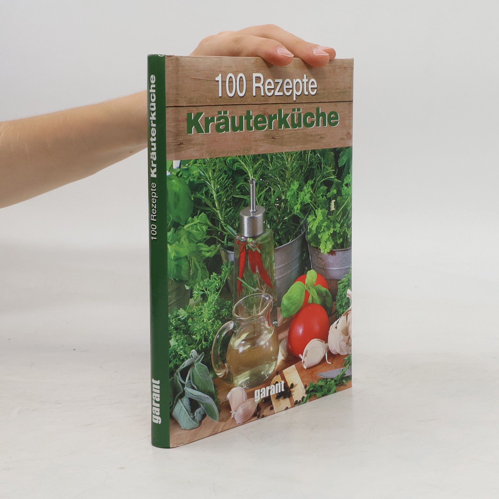 Collectif d'auteurs 100 Rezepte Kräuterküche