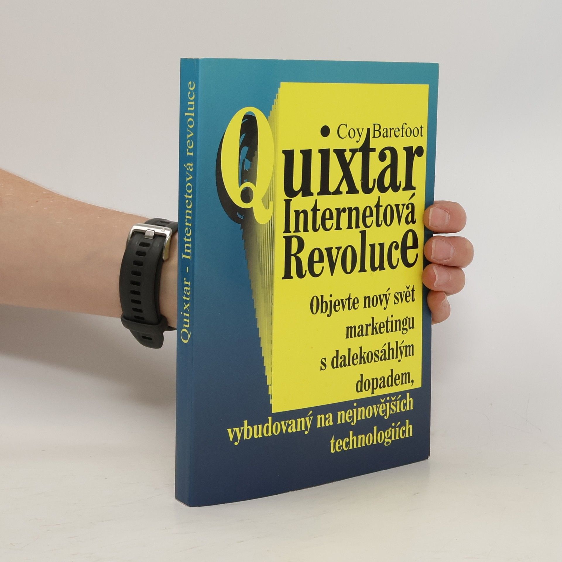 Coy Barefoot Quixtar : internetová revoluce