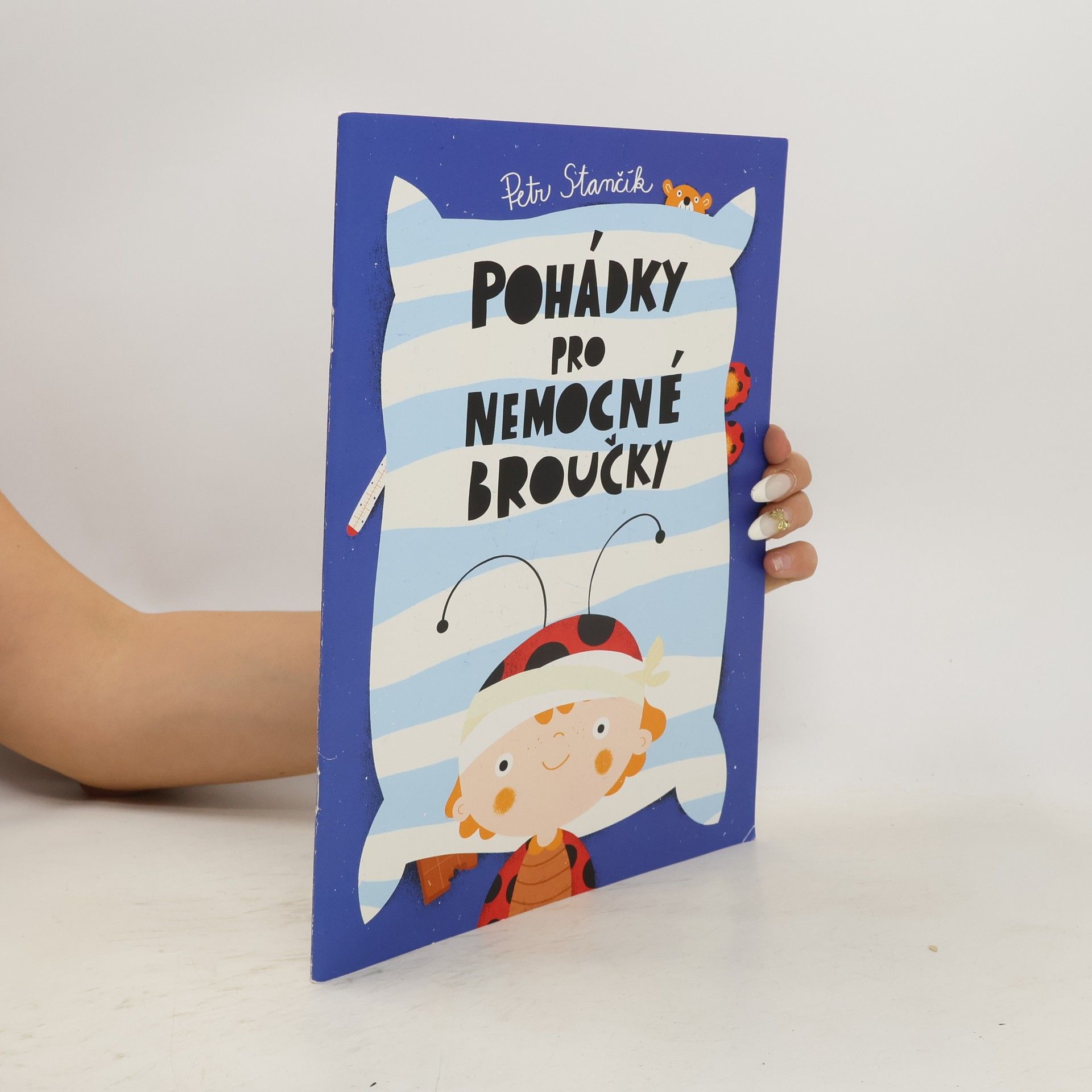 Petr Stančík Pohádky pro nemocné broučky